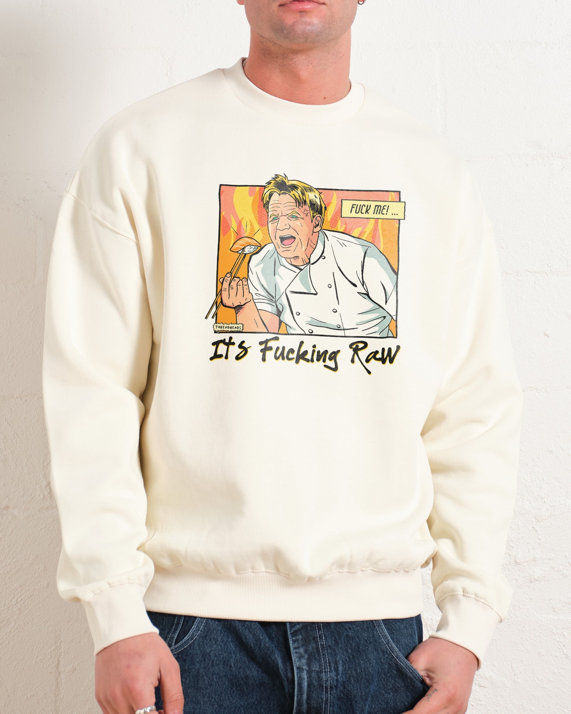 It's Raw! Sweatshirt