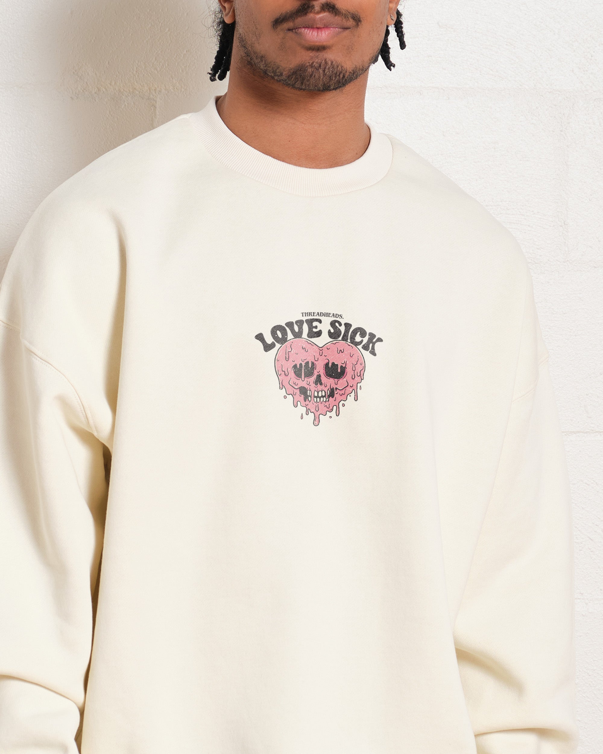 Love Sick Sweatshirt