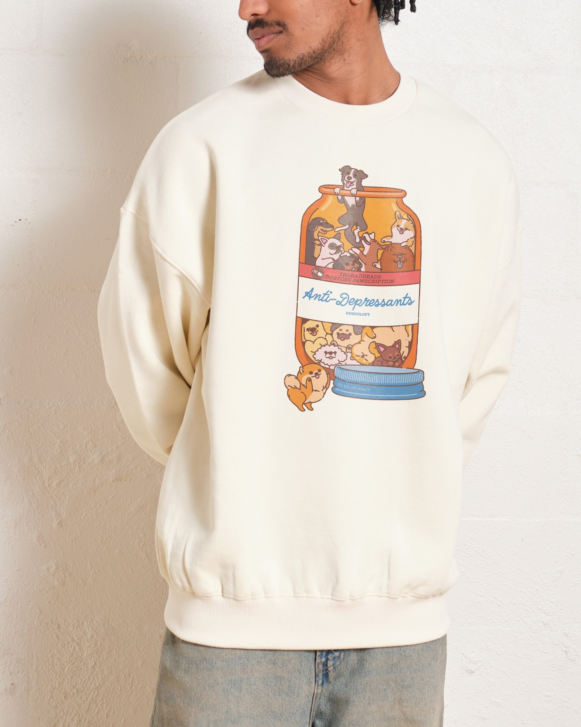 Anti-Depressants Dog Edition Sweatshirt