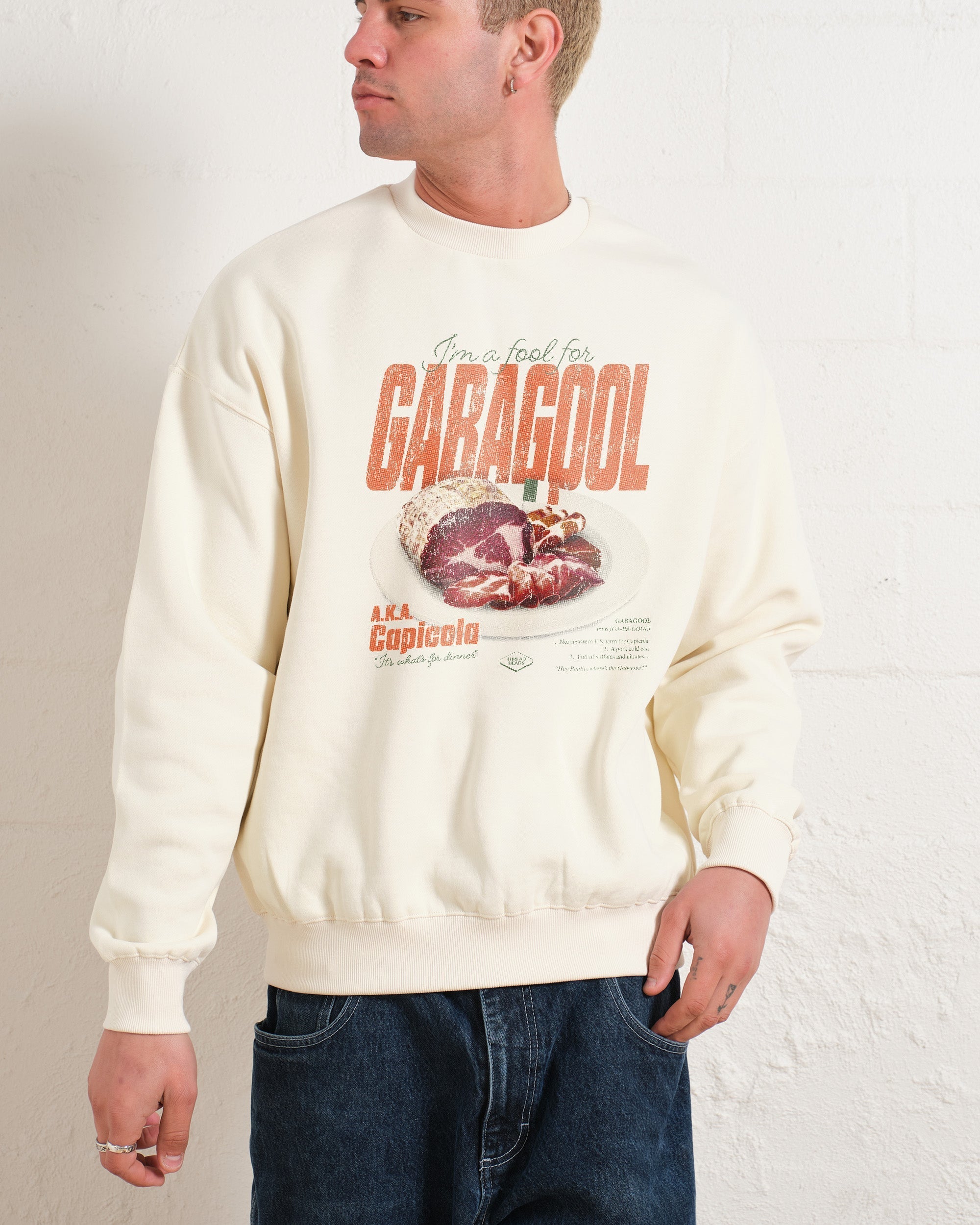 I'm a Fool for Gabagool Sweatshirt