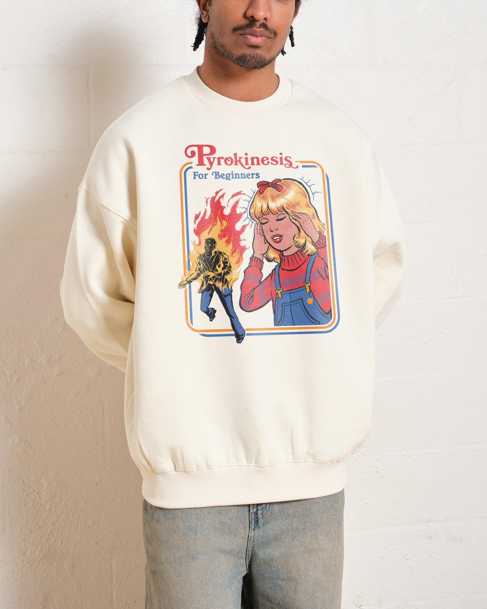 Pyrokinesis for Beginners Sweatshirt