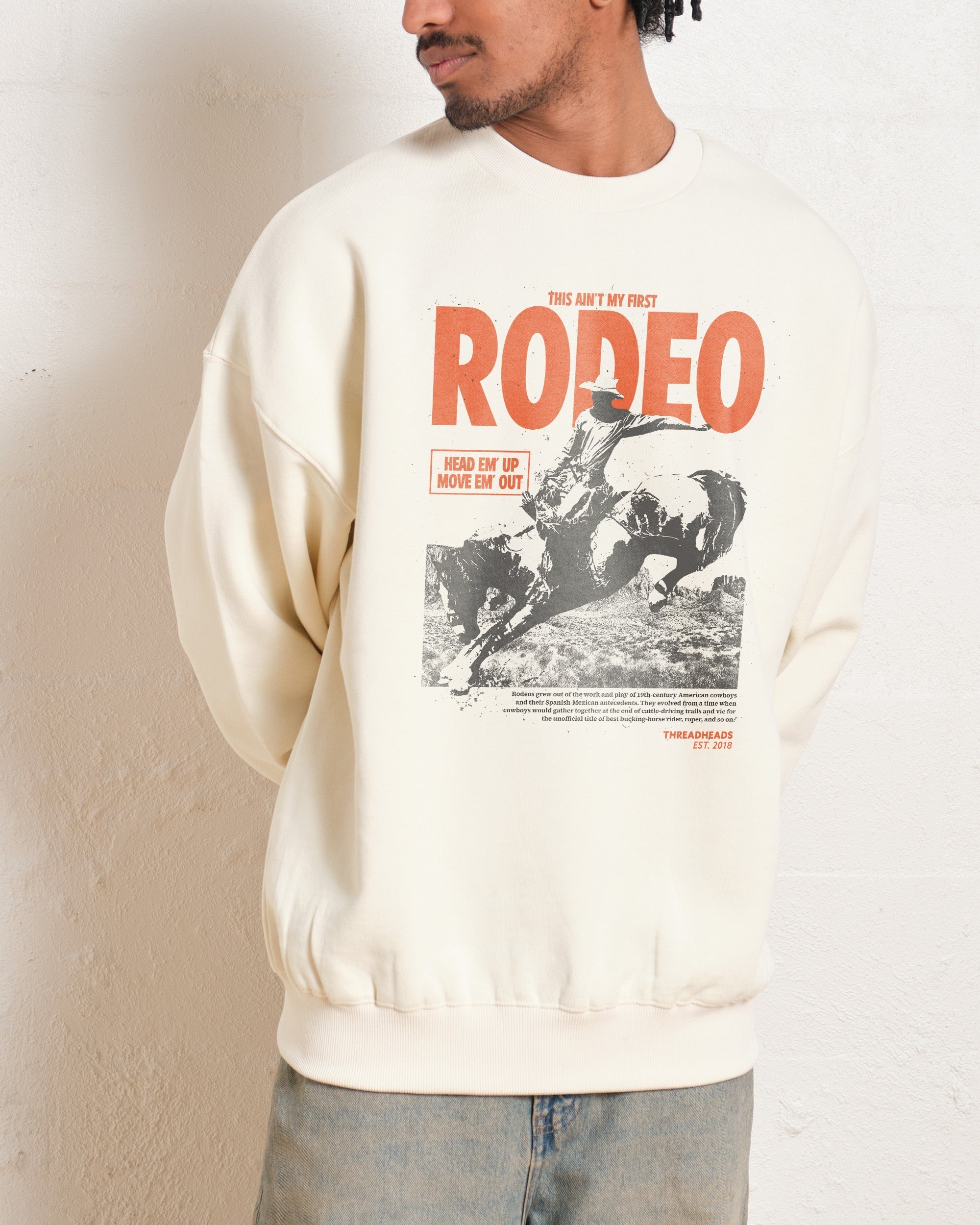 Ain't My First Rodeo Sweatshirt