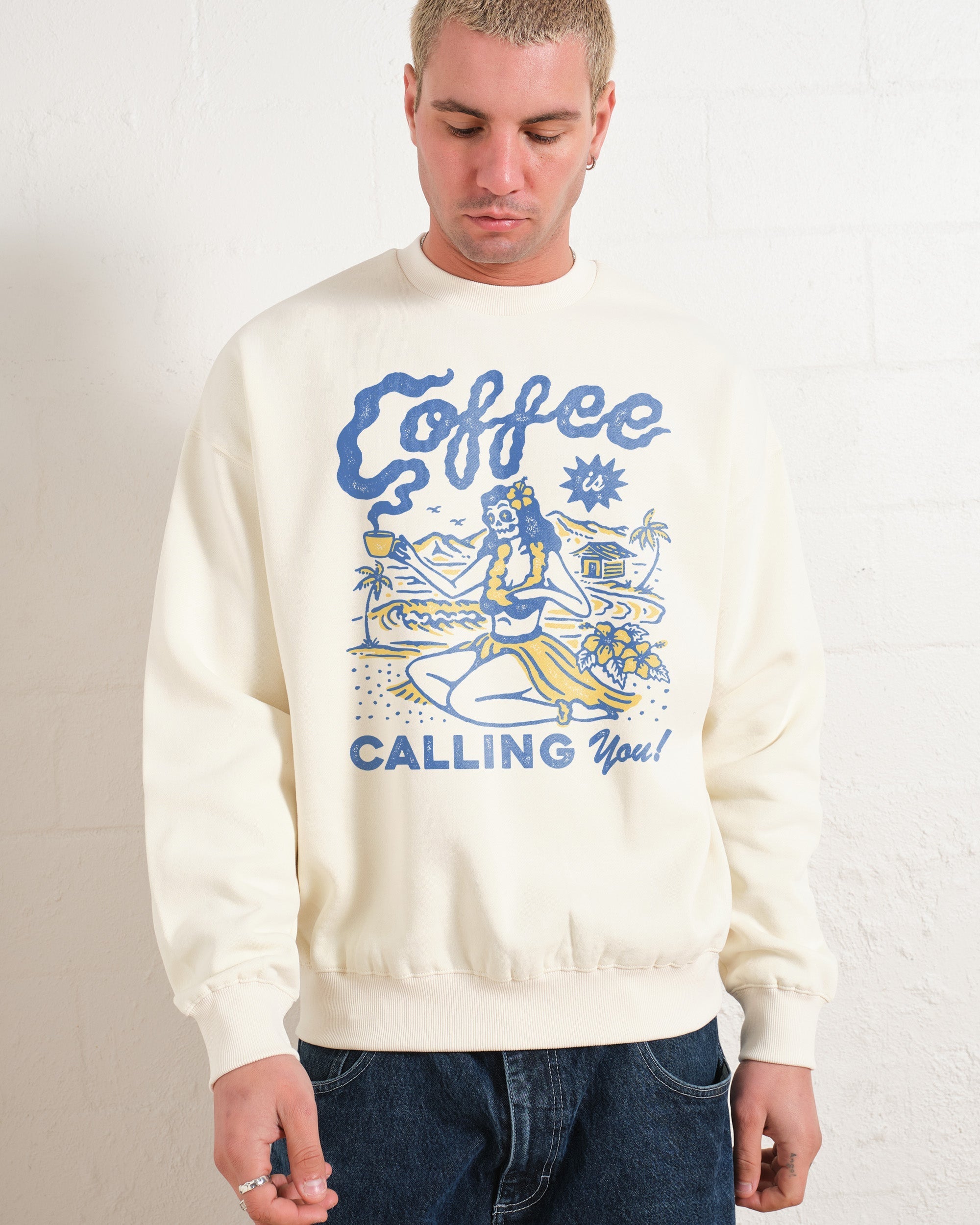 Coffee is Calling You Sweatshirt