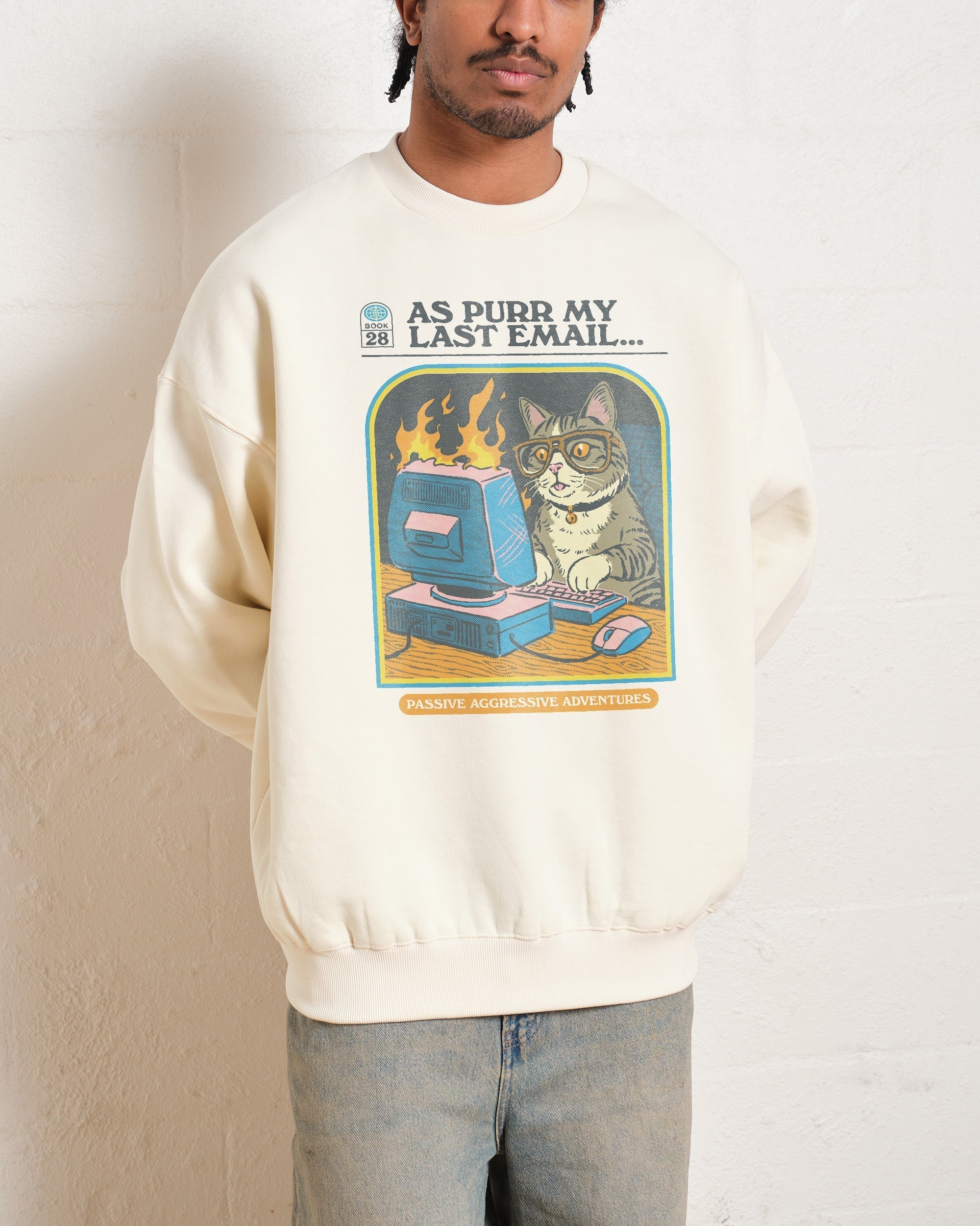 As Purr My Last Email Sweatshirt