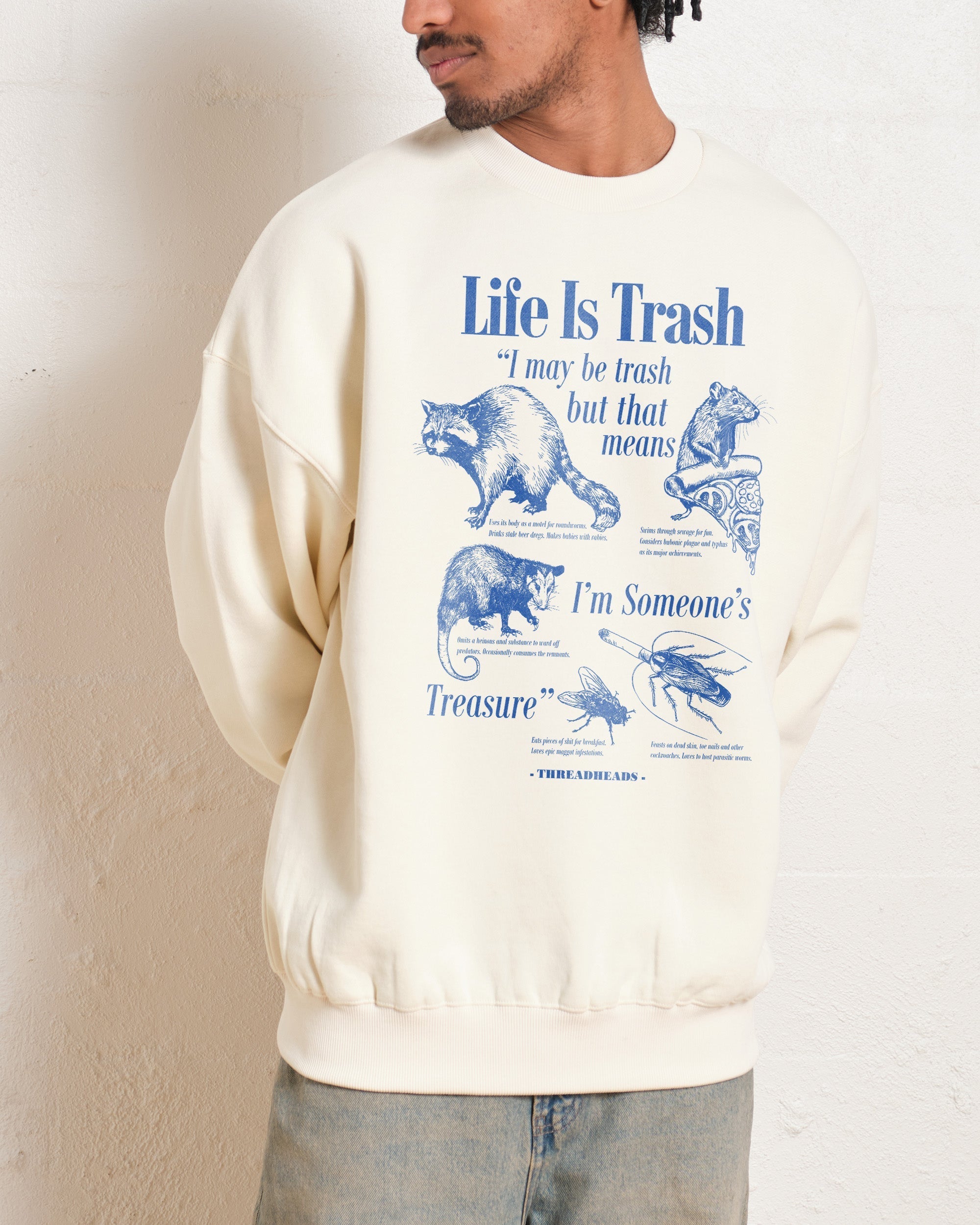 Life Is Trash Sweatshirt