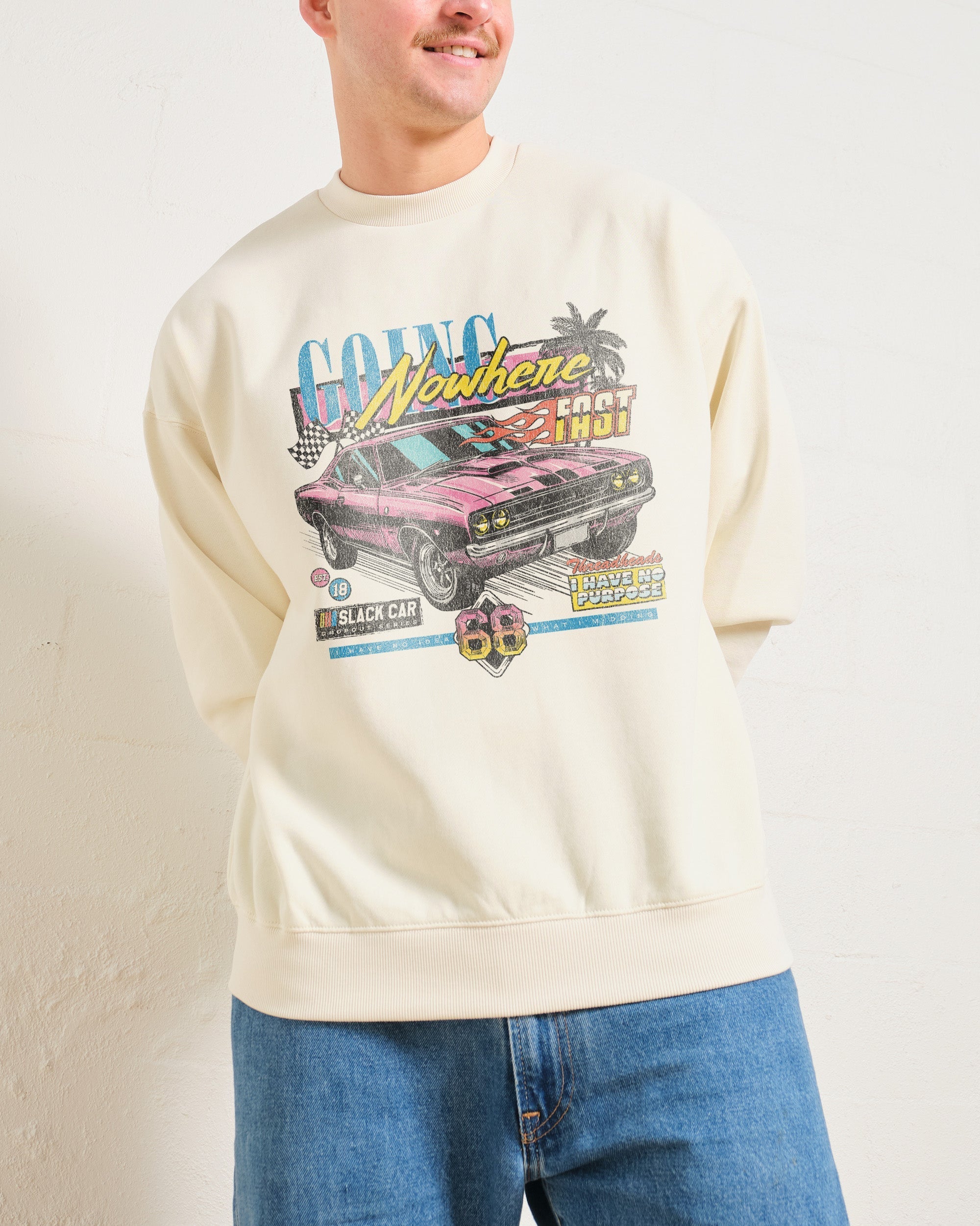 Going Nowhere Fast Sweatshirt