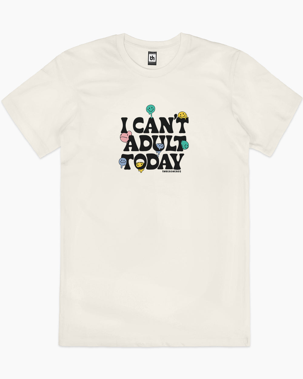 I Can't Adult Today T-Shirt