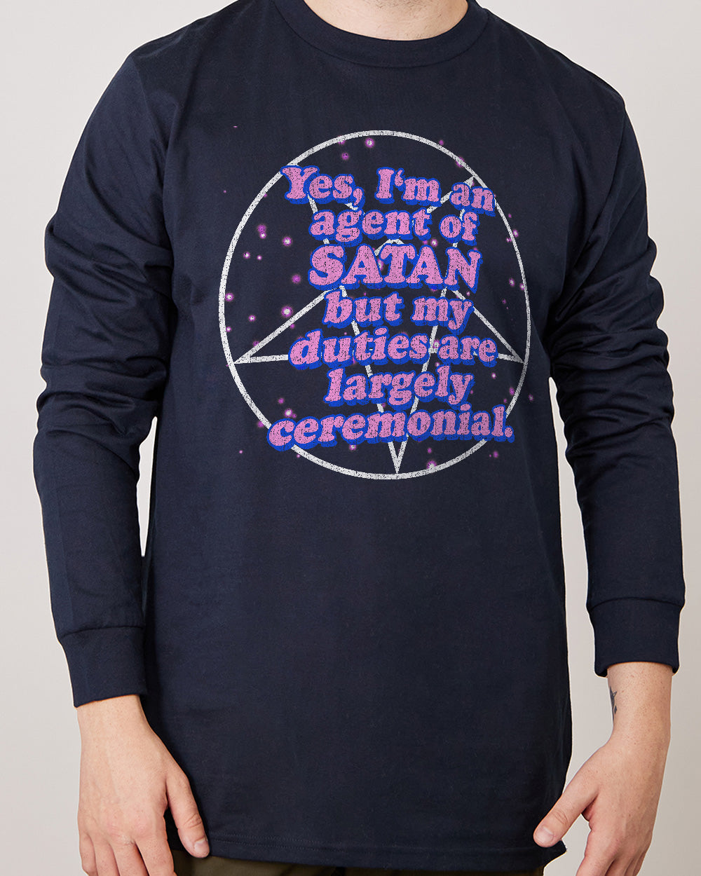 I Am An Agent Of Satan Long Sleeve