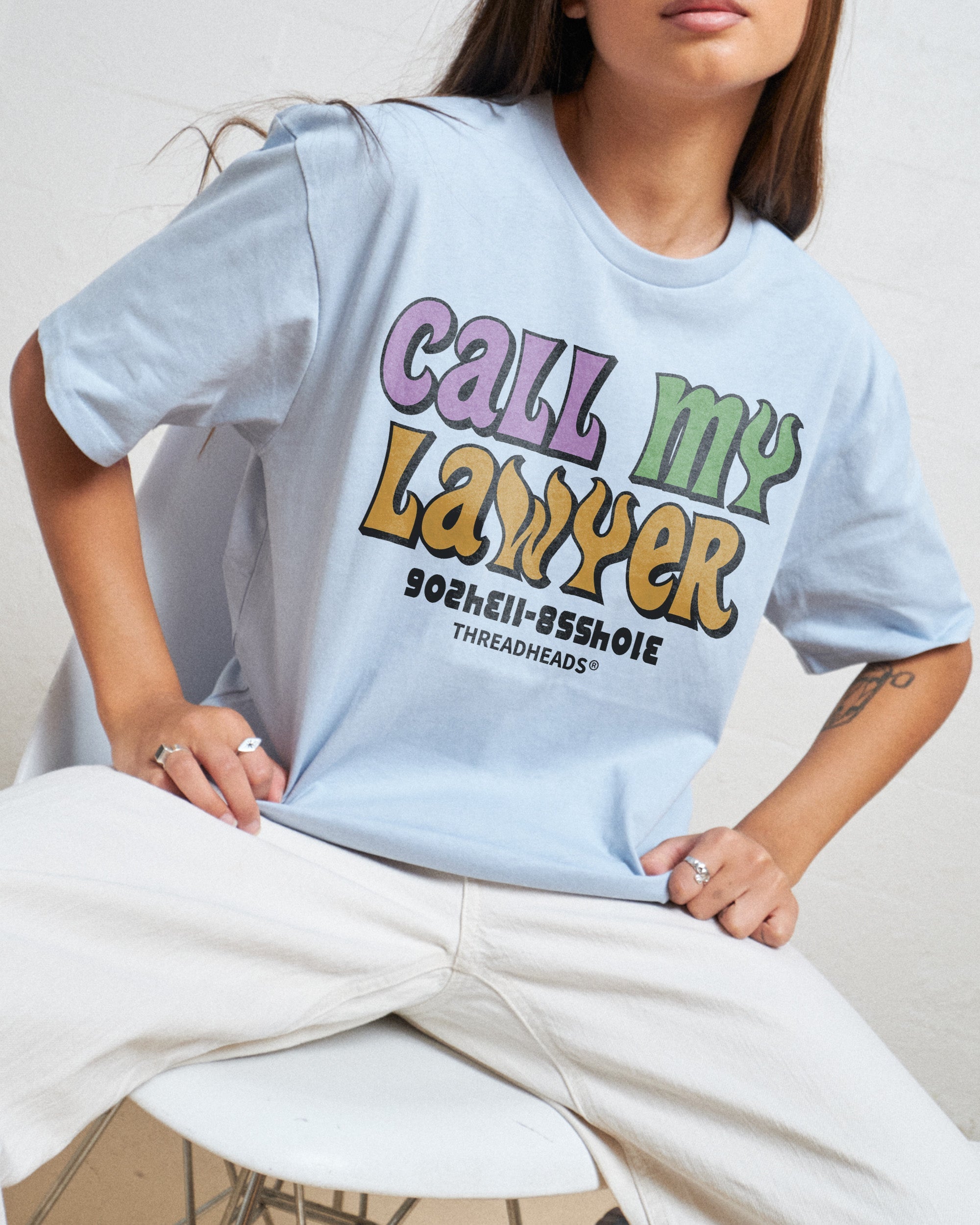 Call My Lawyer T-Shirt