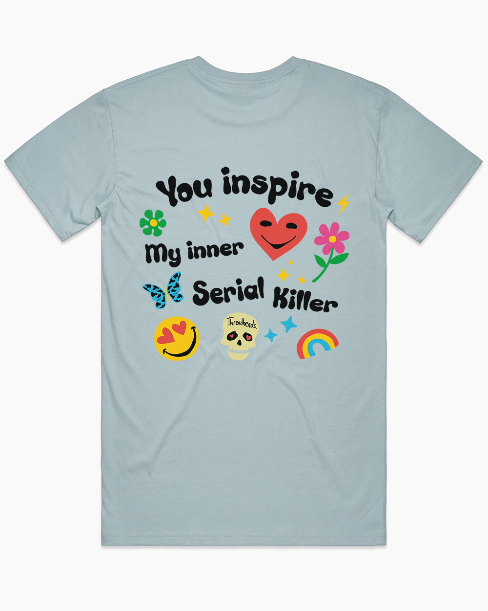 Inspire My Inner Serial Killer T-Shirt