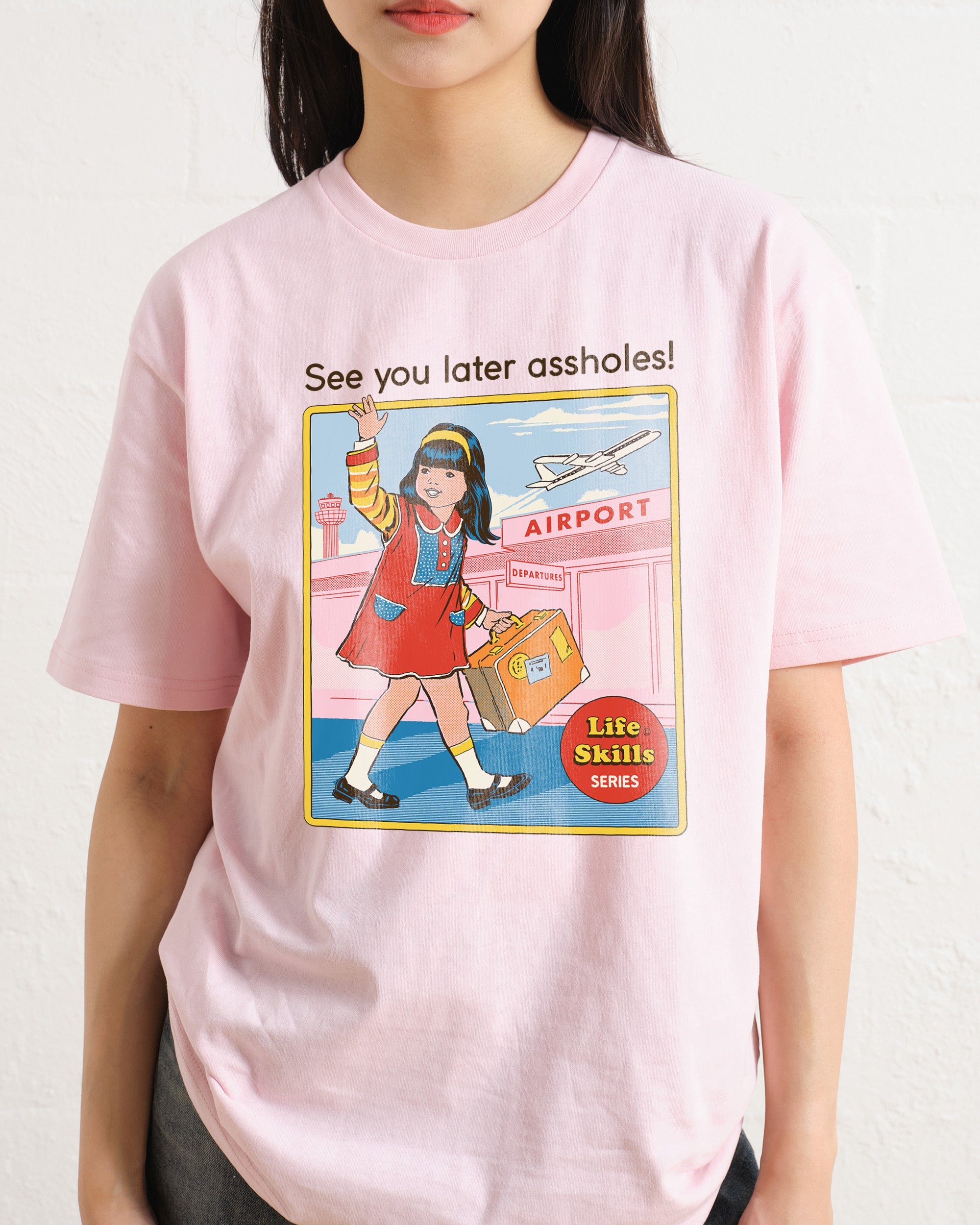 See You Later Assholes T-Shirt