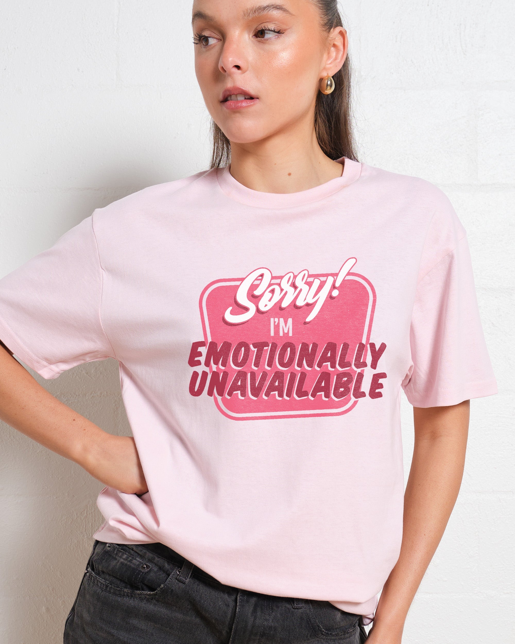 Emotionally Unavailable T-Shirt