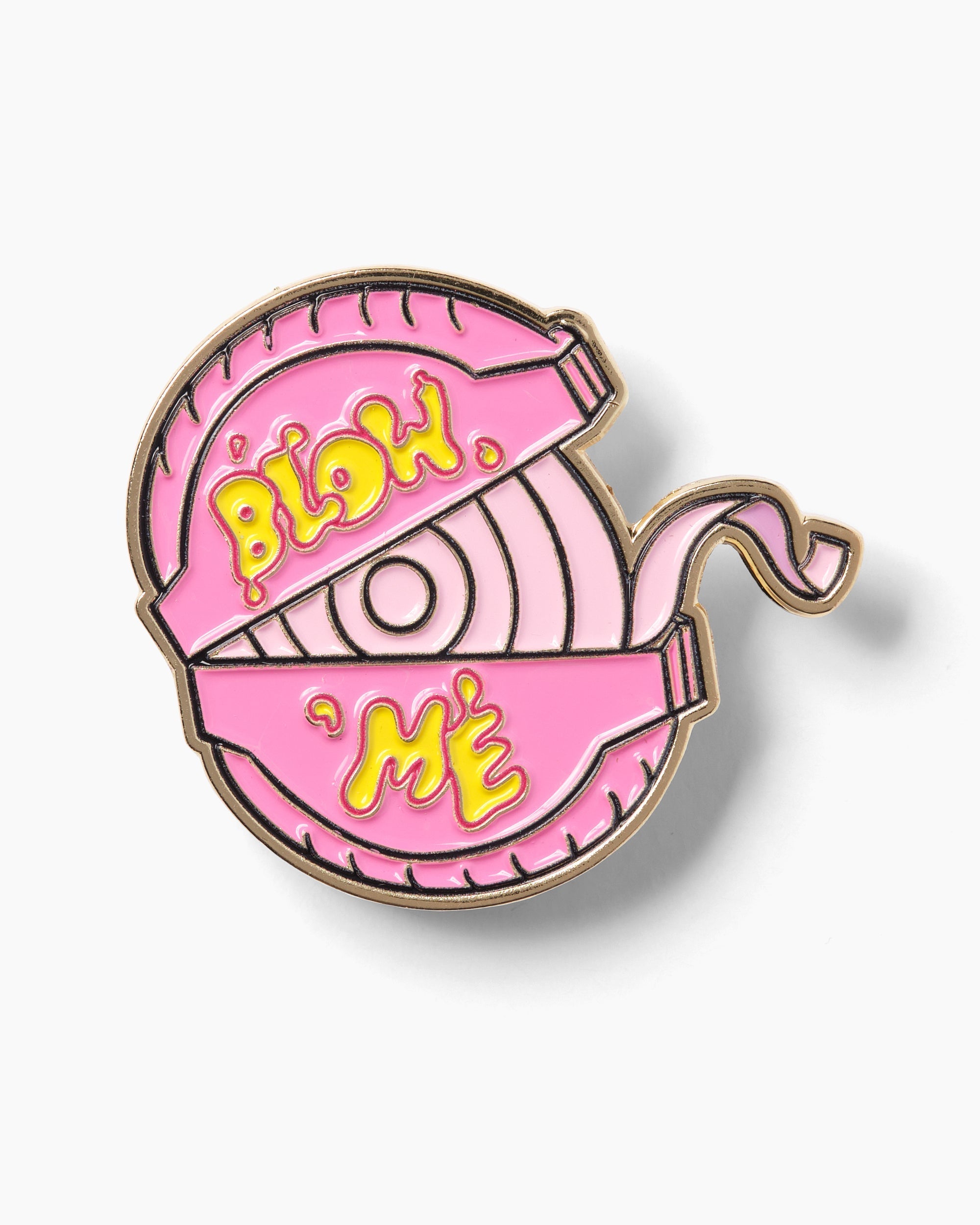 Blow Me Enamel Pin