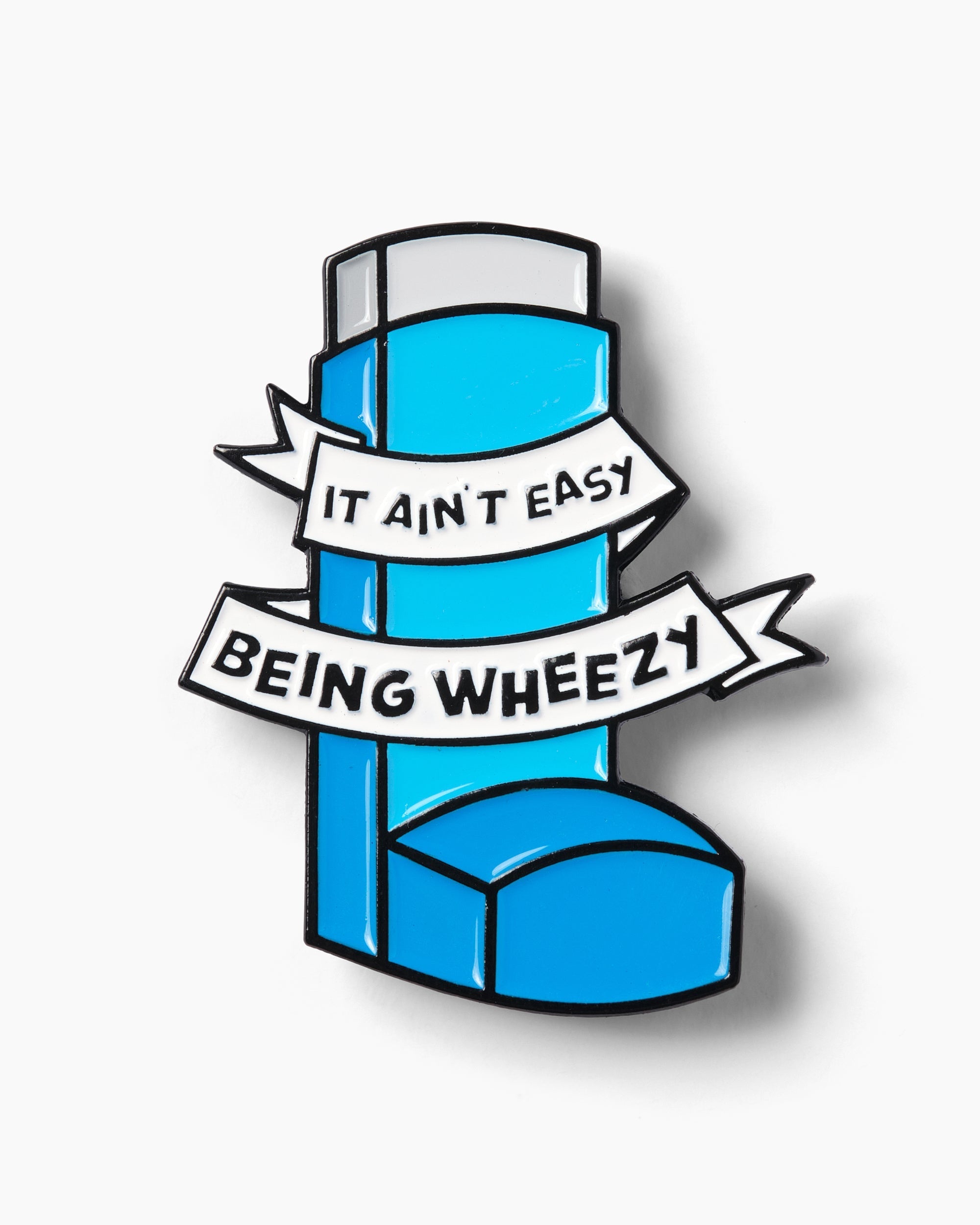 It Aint Easy Being Wheezy Enamel Pin