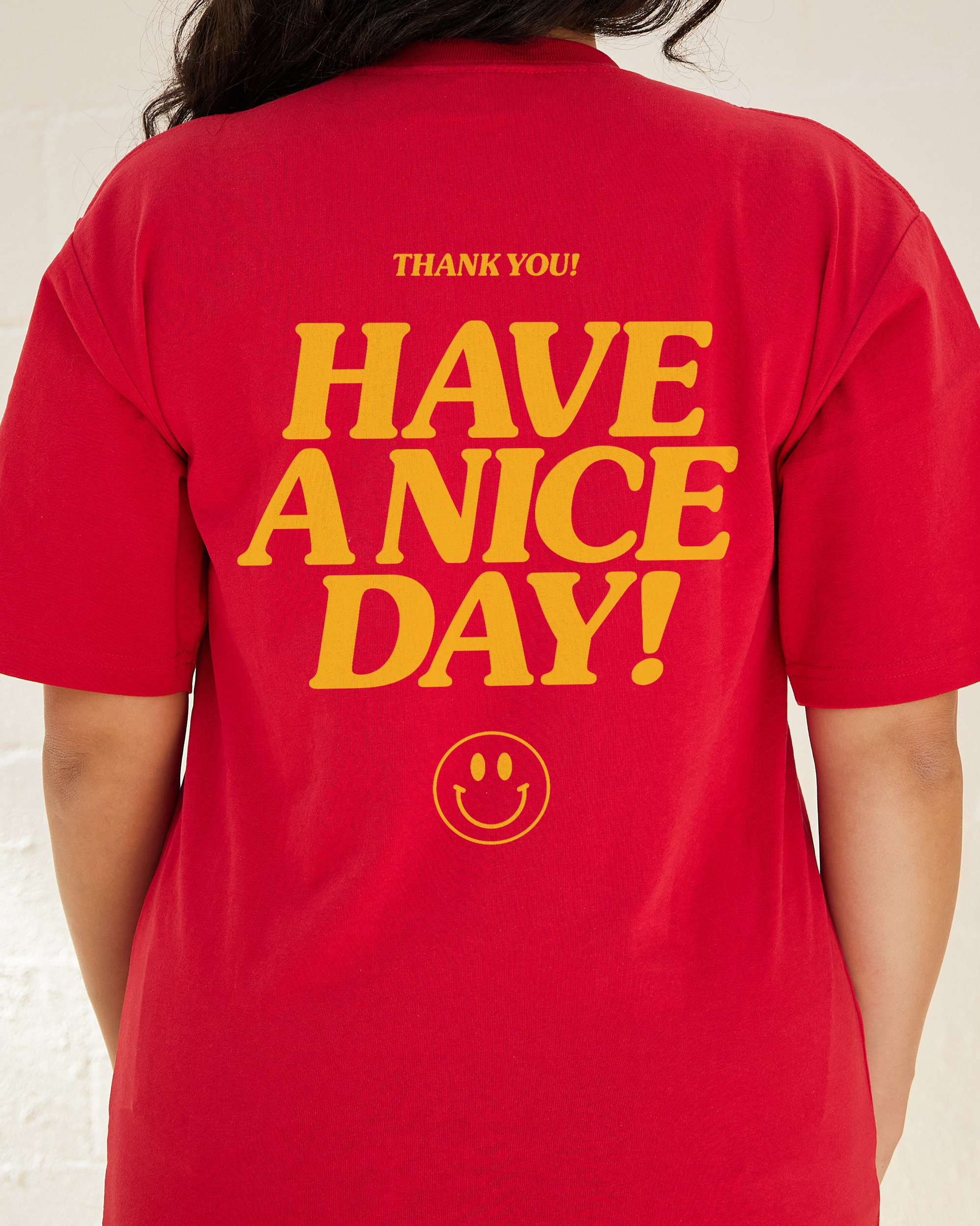 Have A Nice Day! T-Shirt