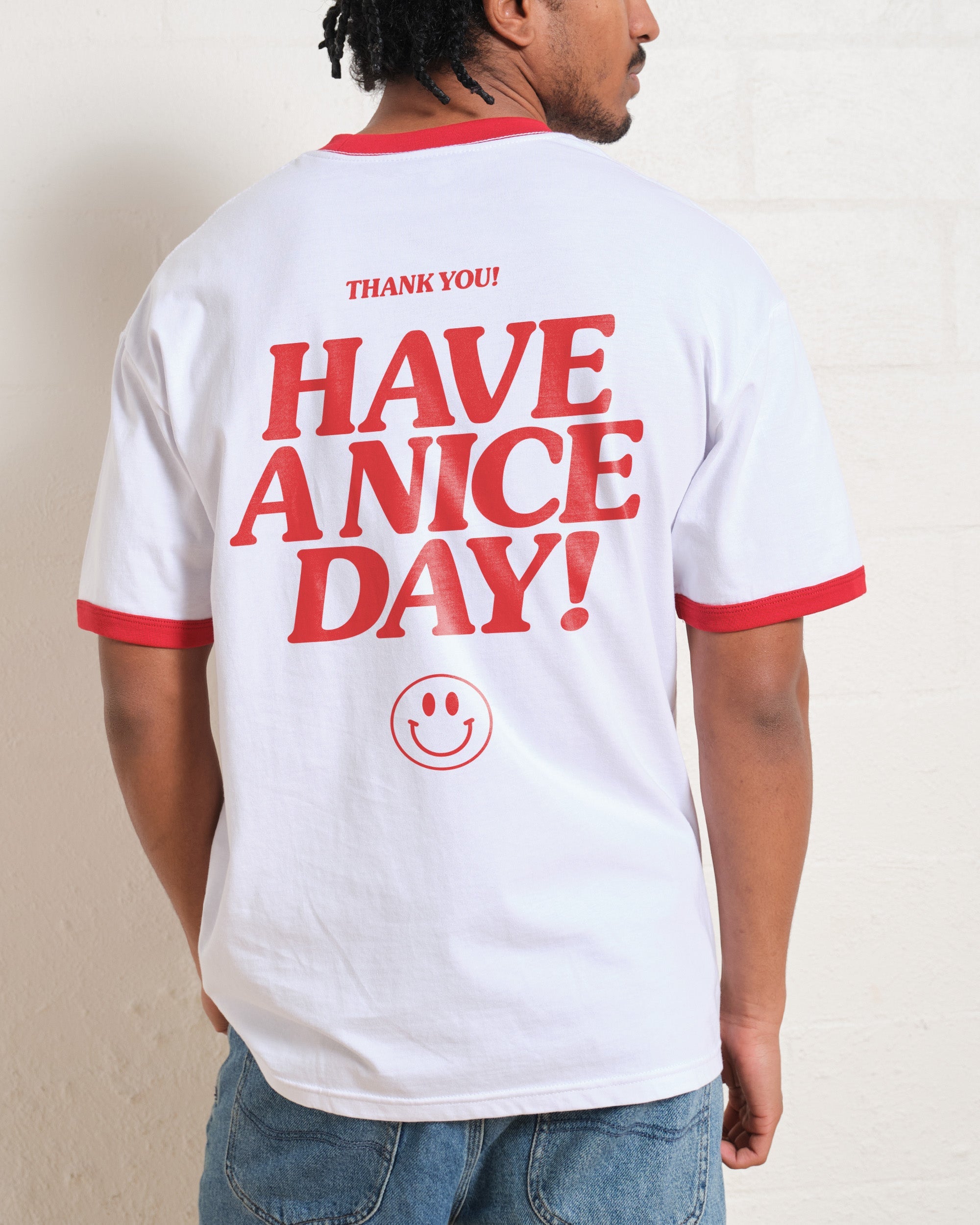 Have A Nice Day! T-Shirt