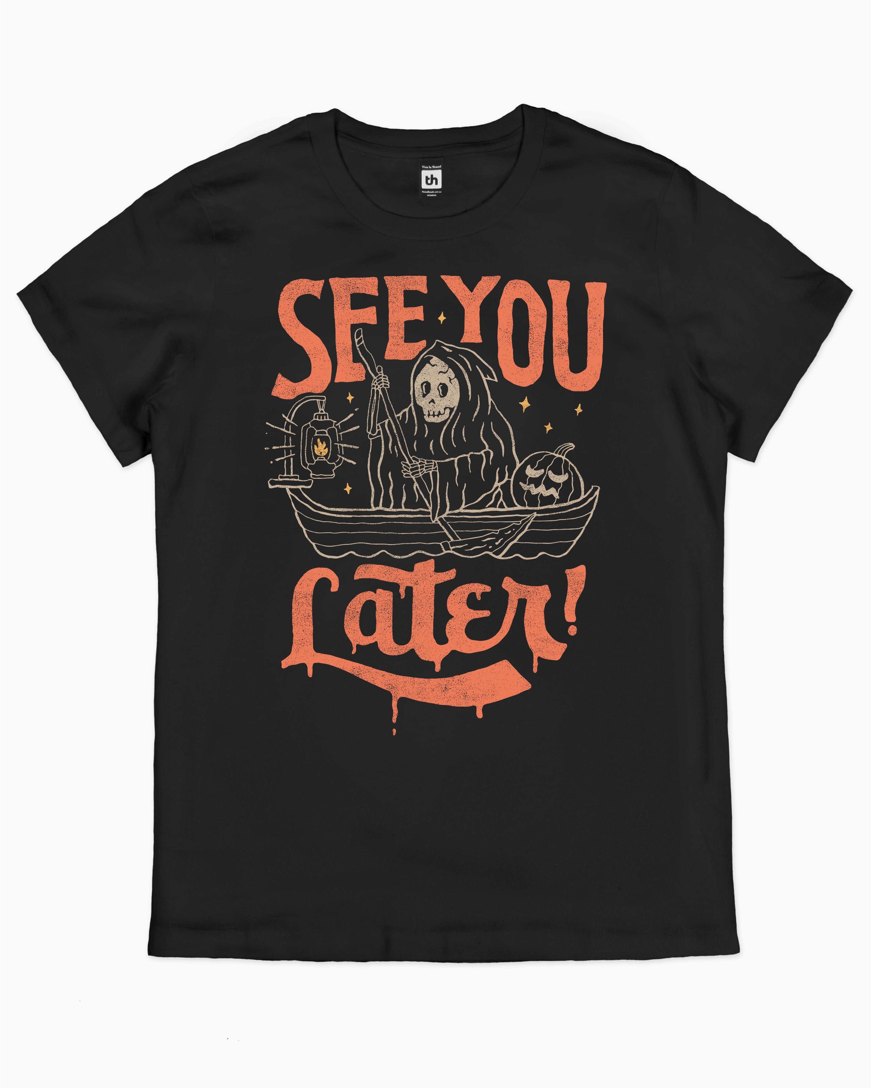 See You Later T-Shirt