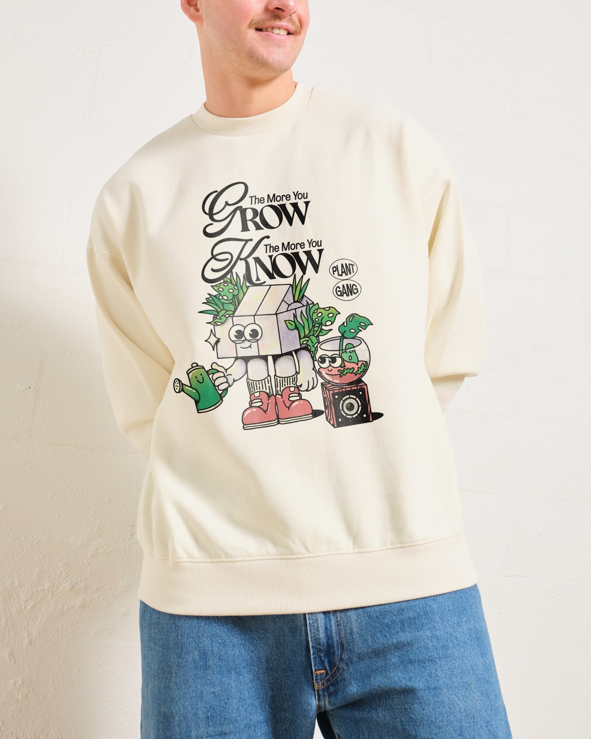 The More You Grow Sweatshirt