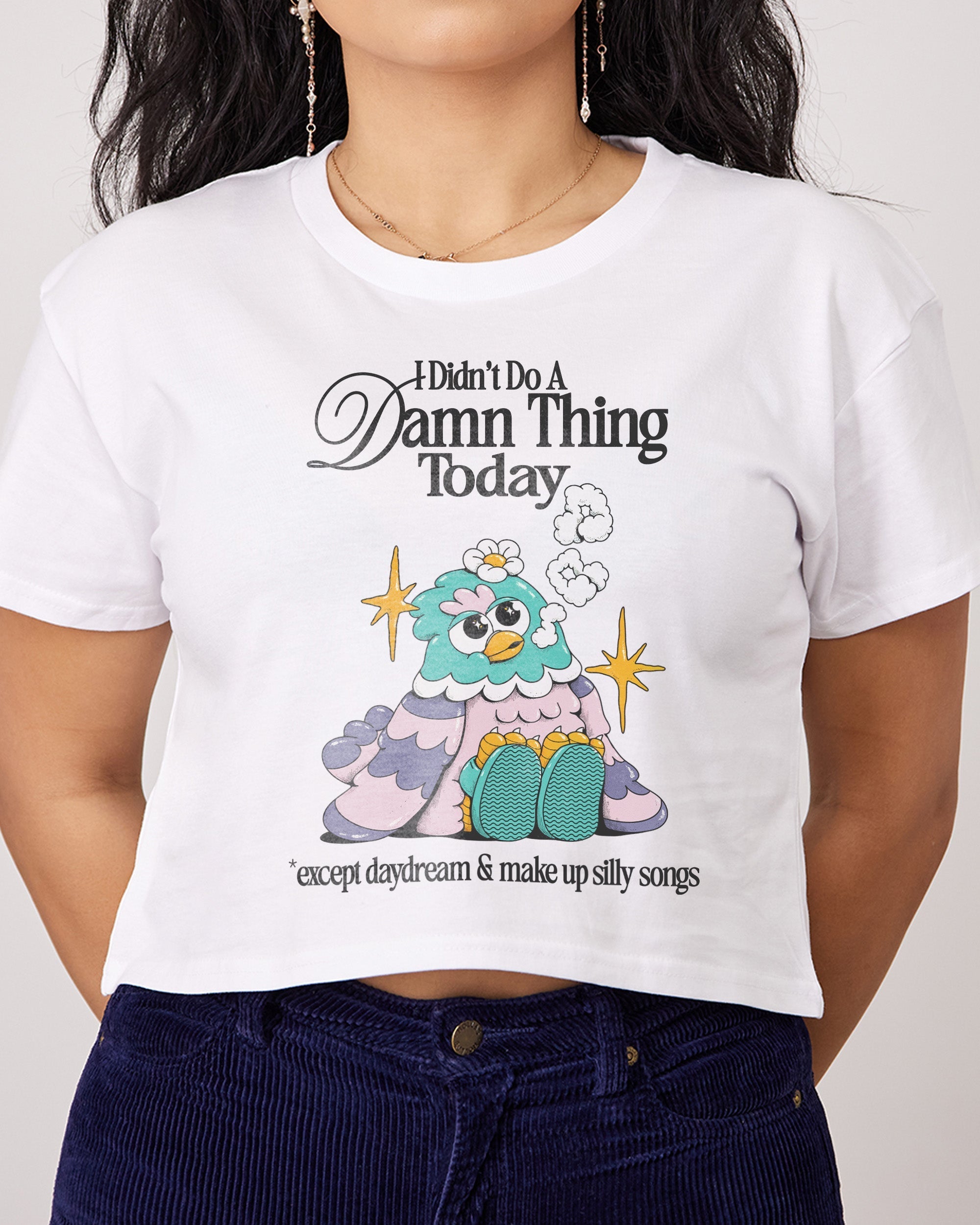 I Didn't Do a Damn Thing Today Crop Tee