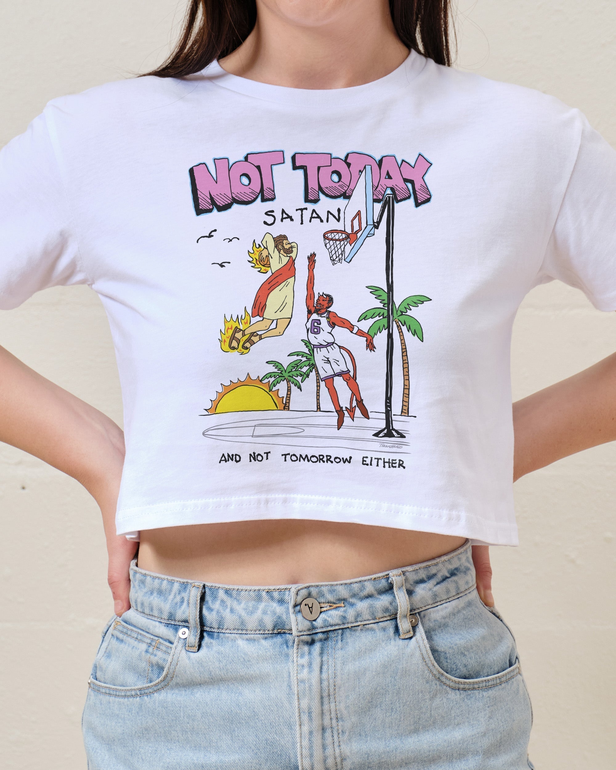 Not Today Satan Crop Tee