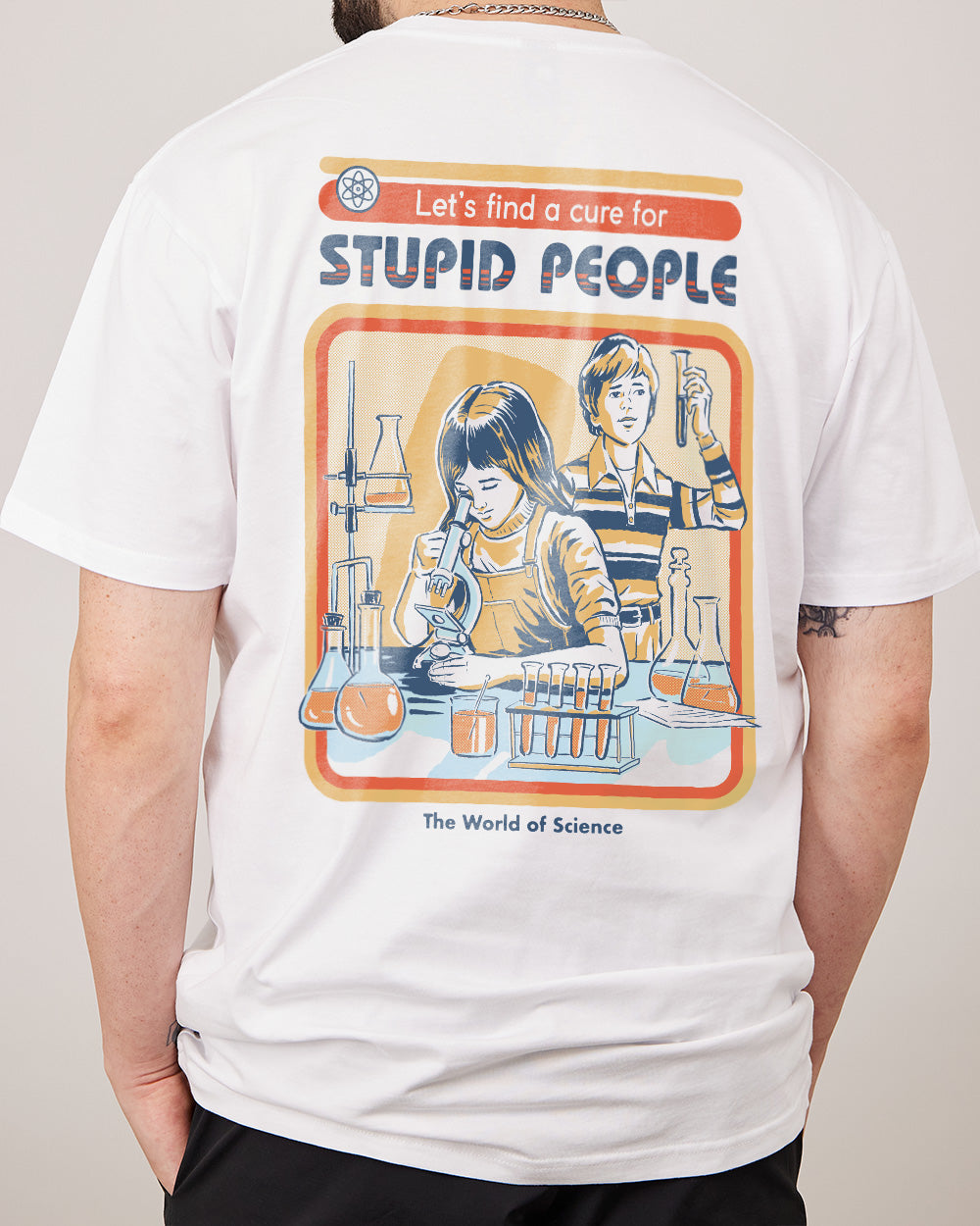 Let's Find a Cure for Stupid People Front and Back T-Shirt