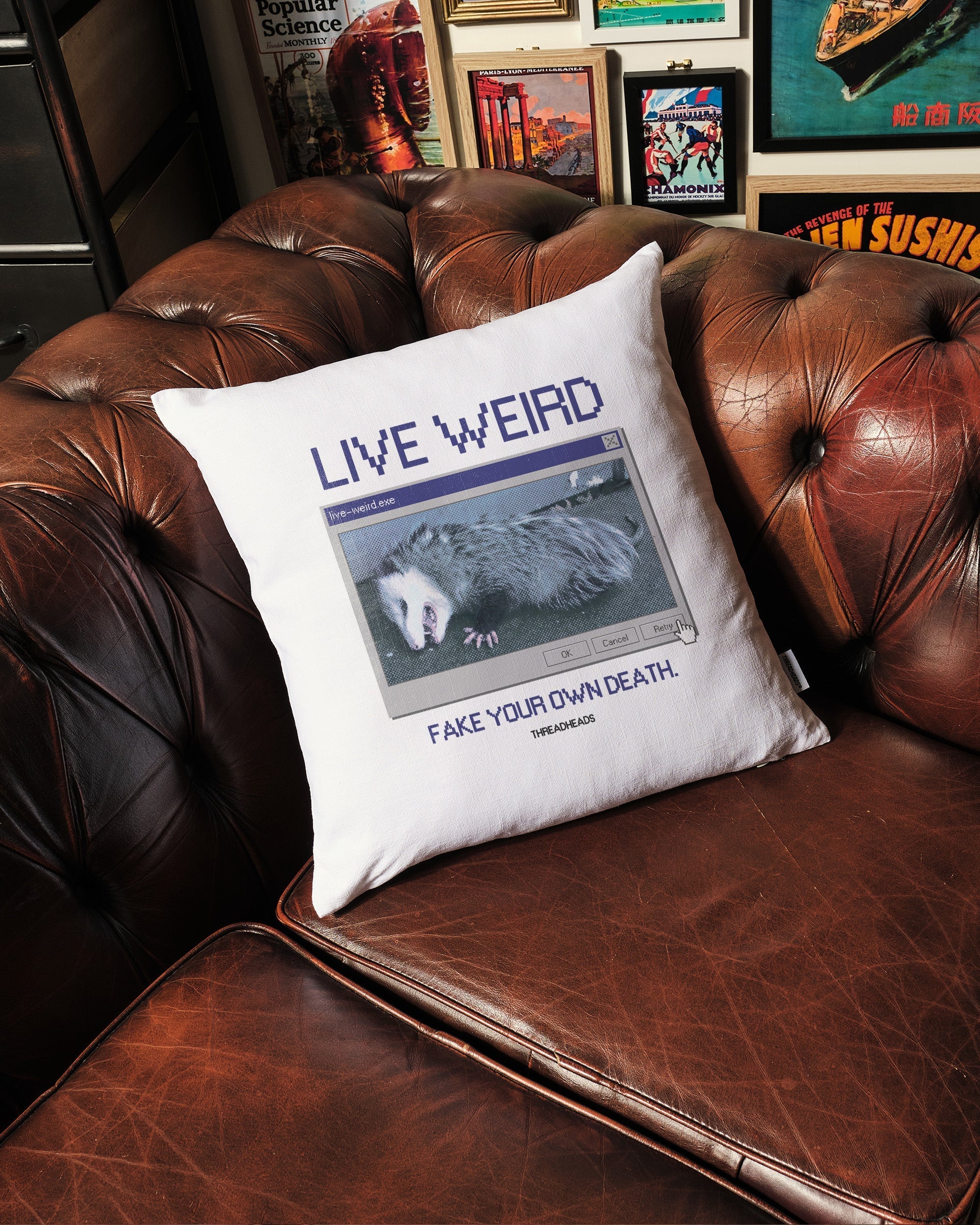 Live Weird, Fake Your Own Death Cushion