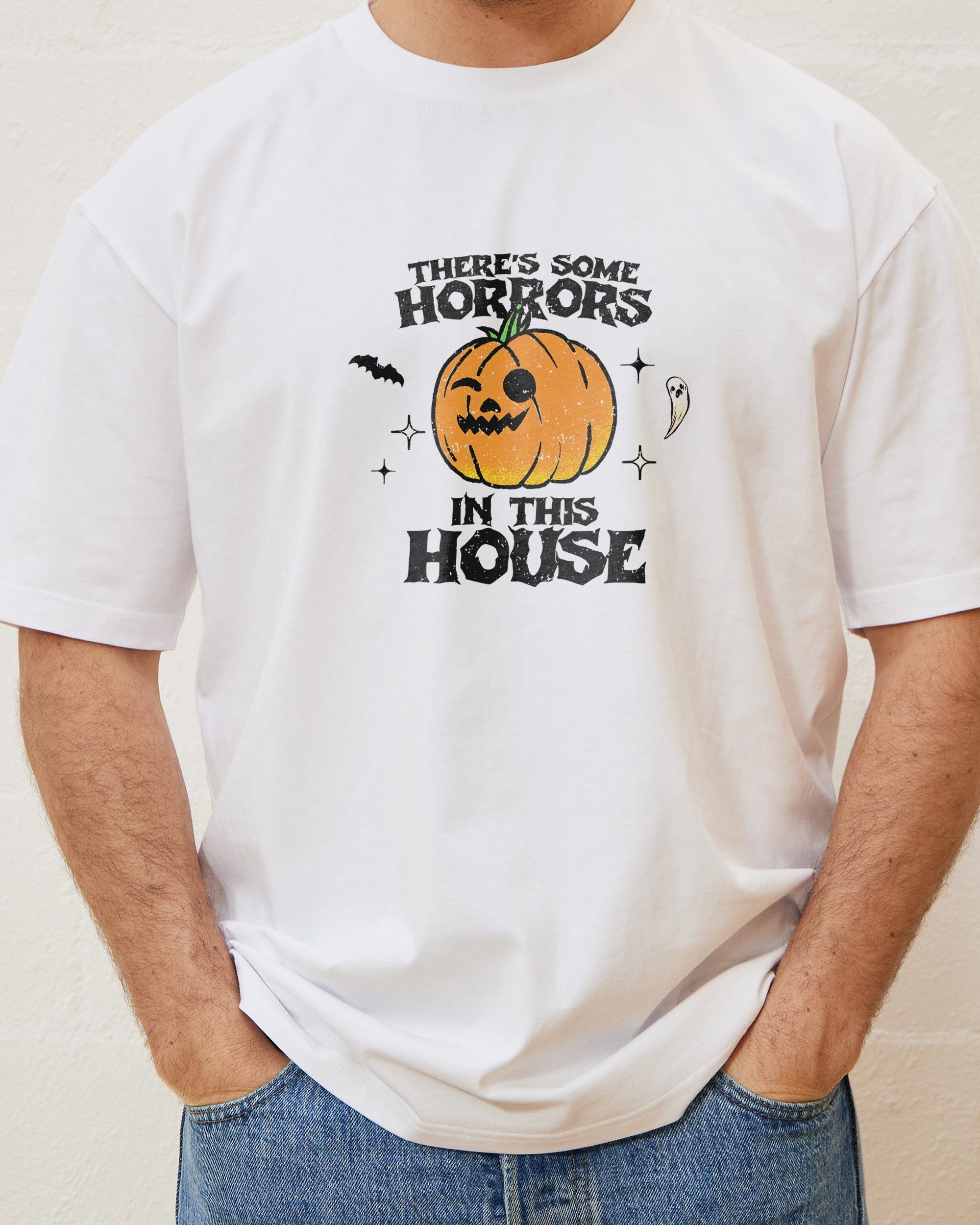 There's Some Horrors In This House Front and Back T-Shirt