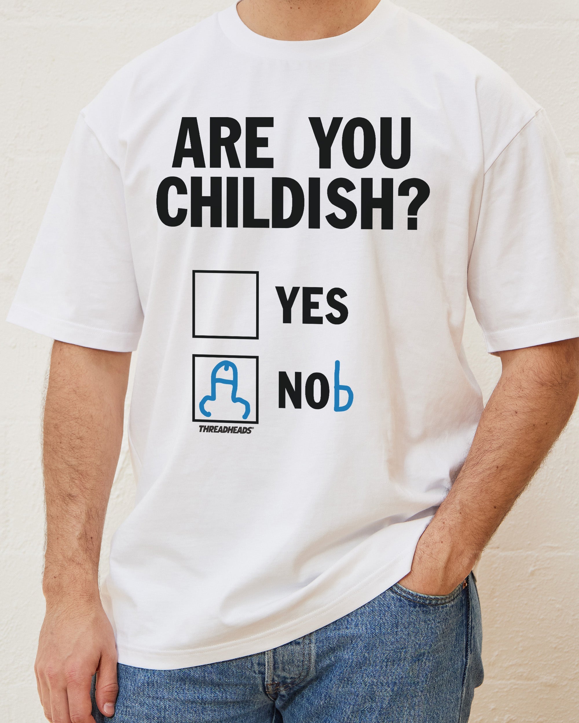 Are You Childish? T-Shirt