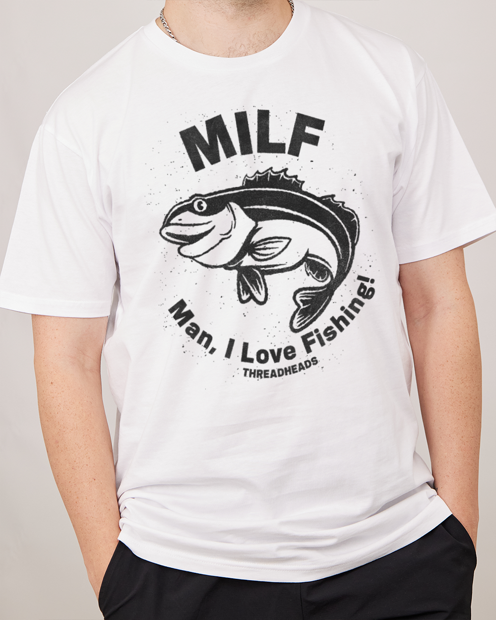 Man I Love Fishing T-Shirt