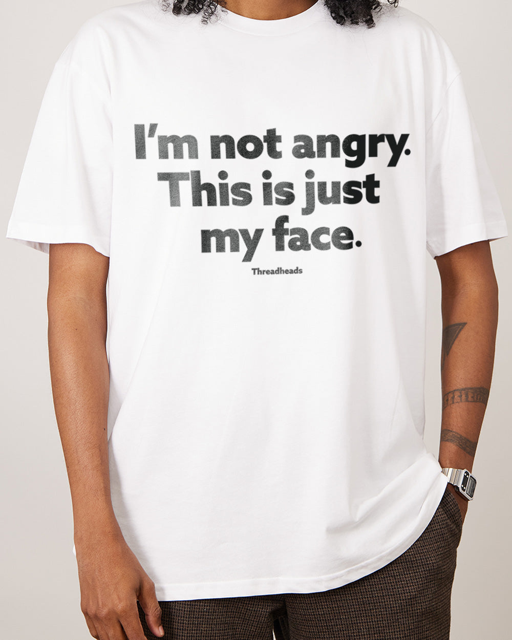 I'm Not Angry T-Shirt
