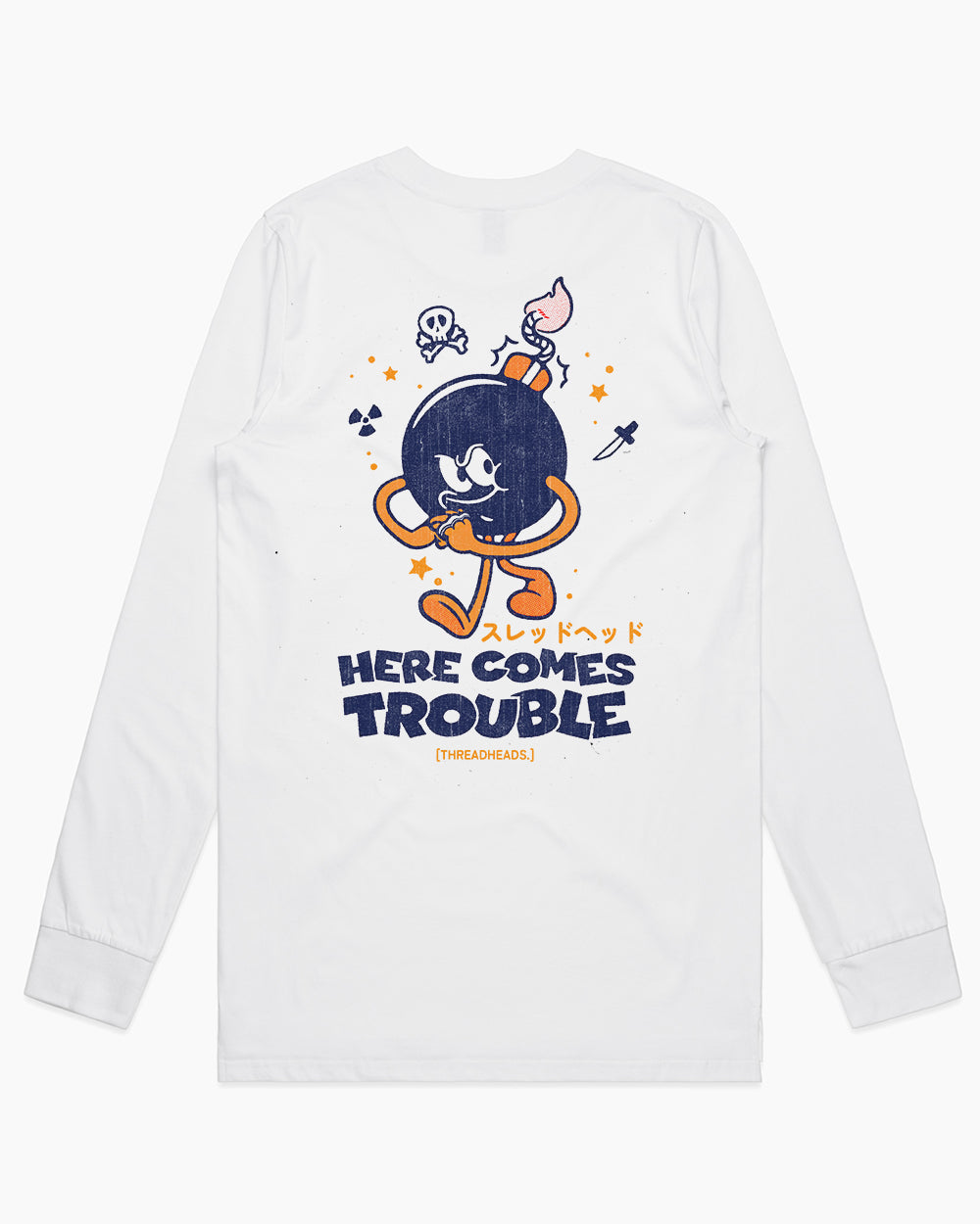 Here Comes Trouble Long Sleeve