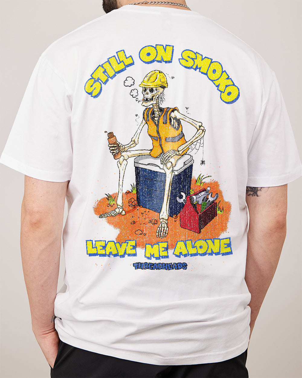 Still On Smoko T-Shirt