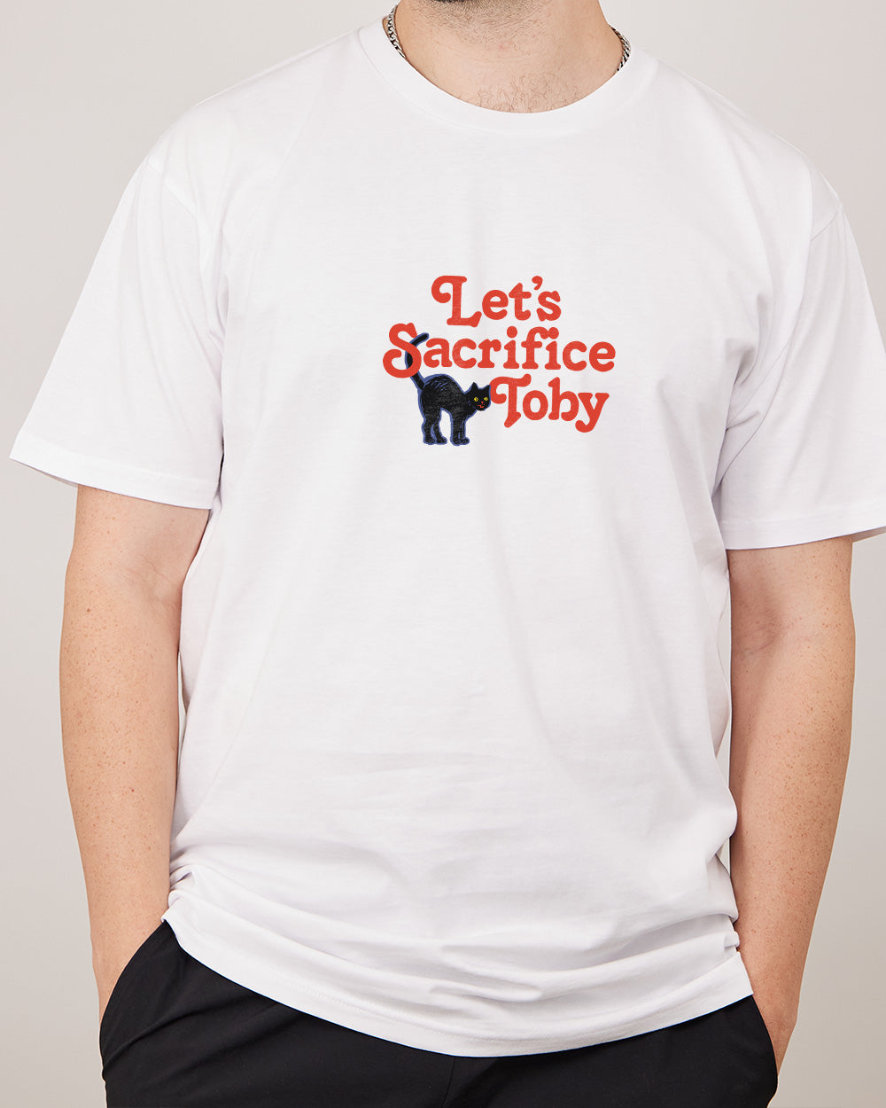 Let's Sacrifice Toby Front and Back T-Shirt