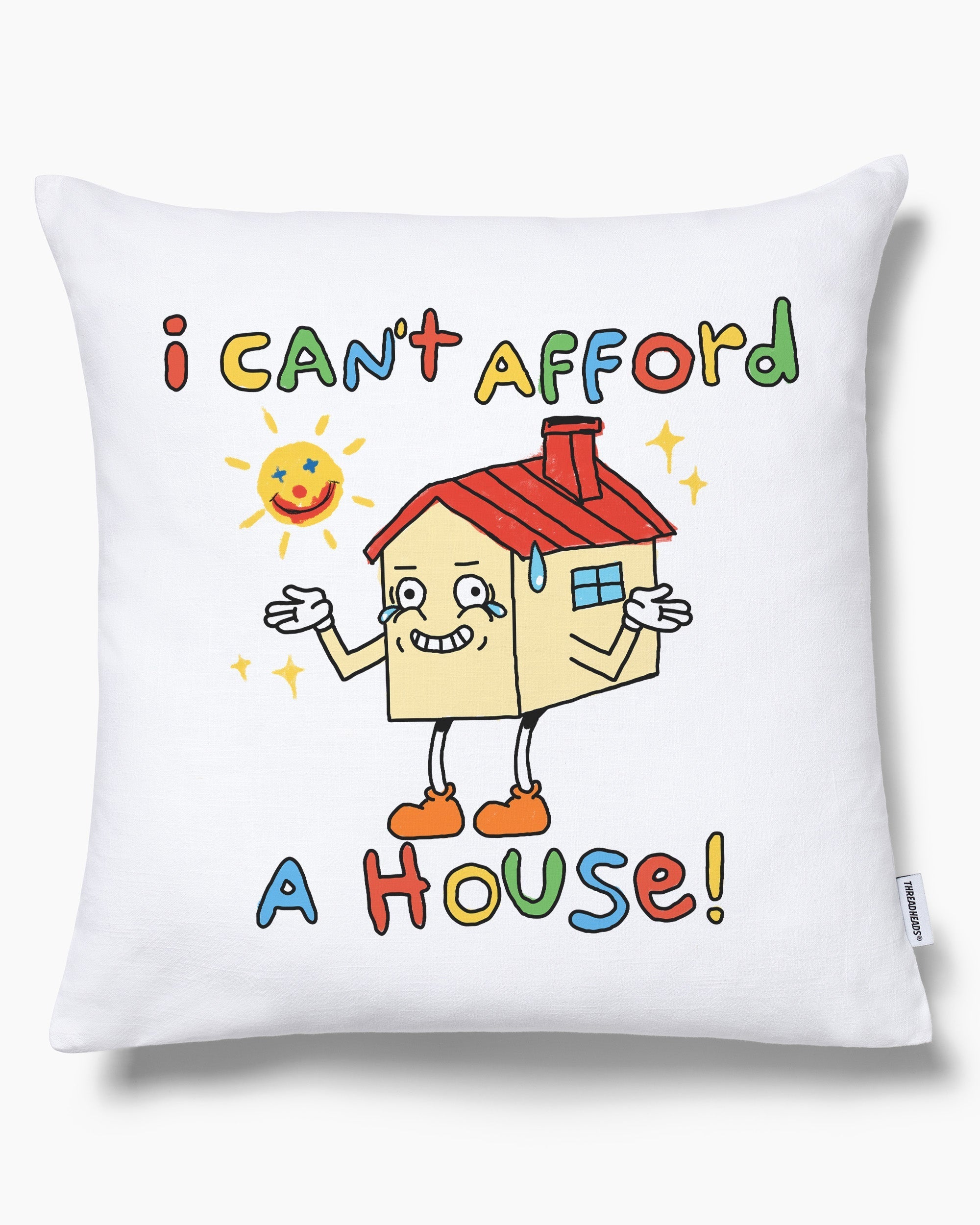 I Can't Afford a House Cushion