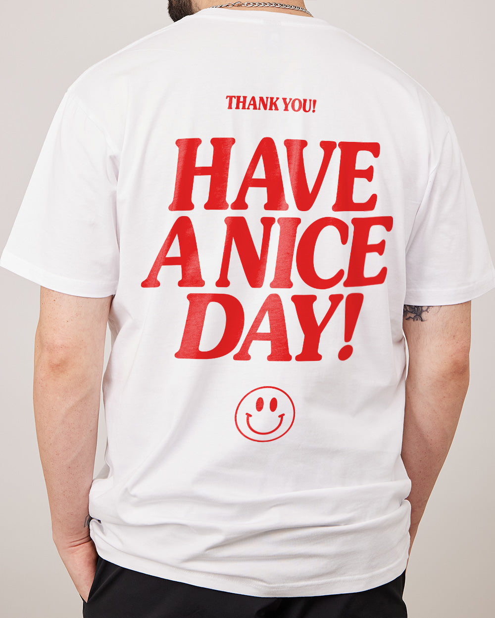 Have A Nice Day! T-Shirt