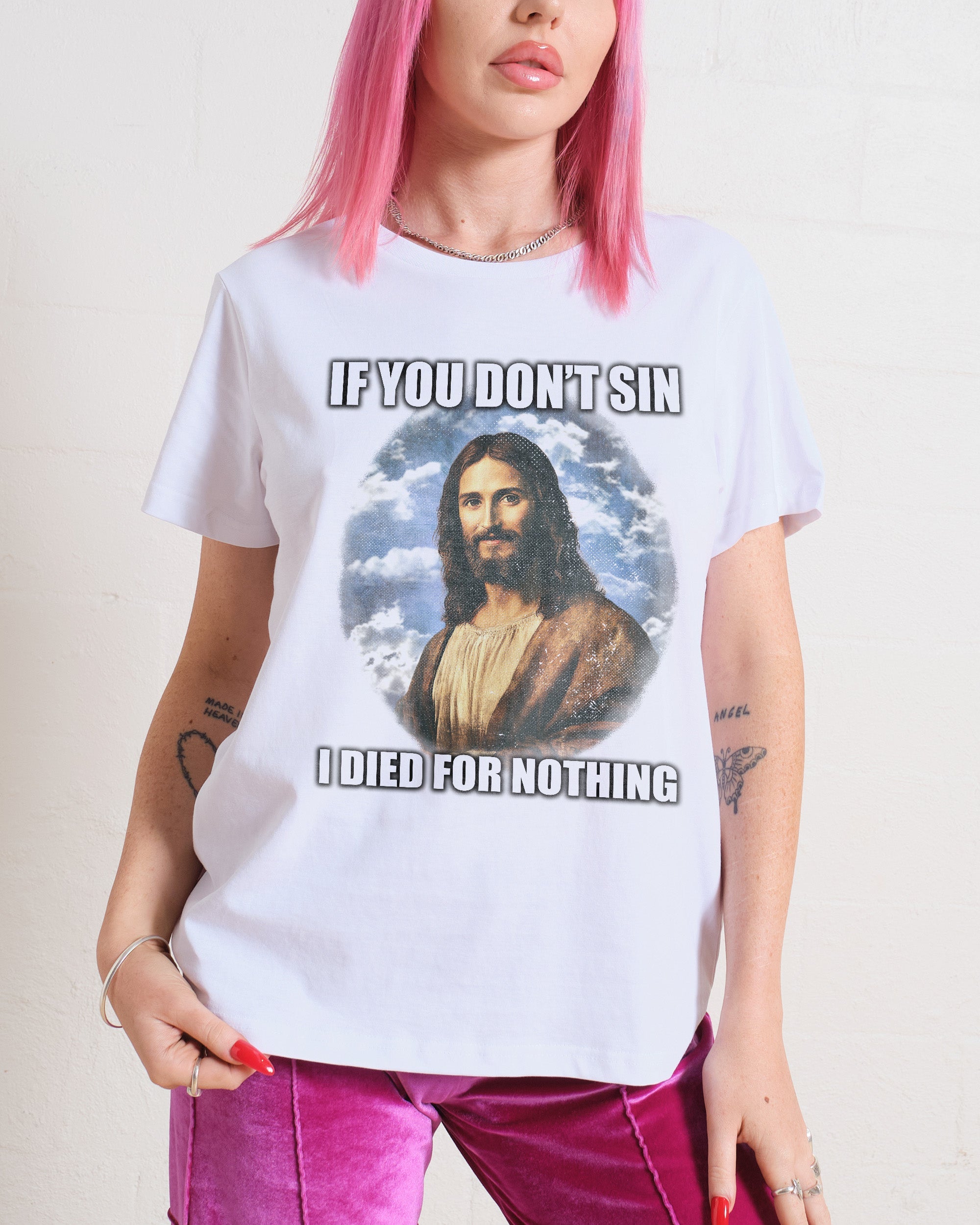 If You Don't Sin Jesus T-Shirt