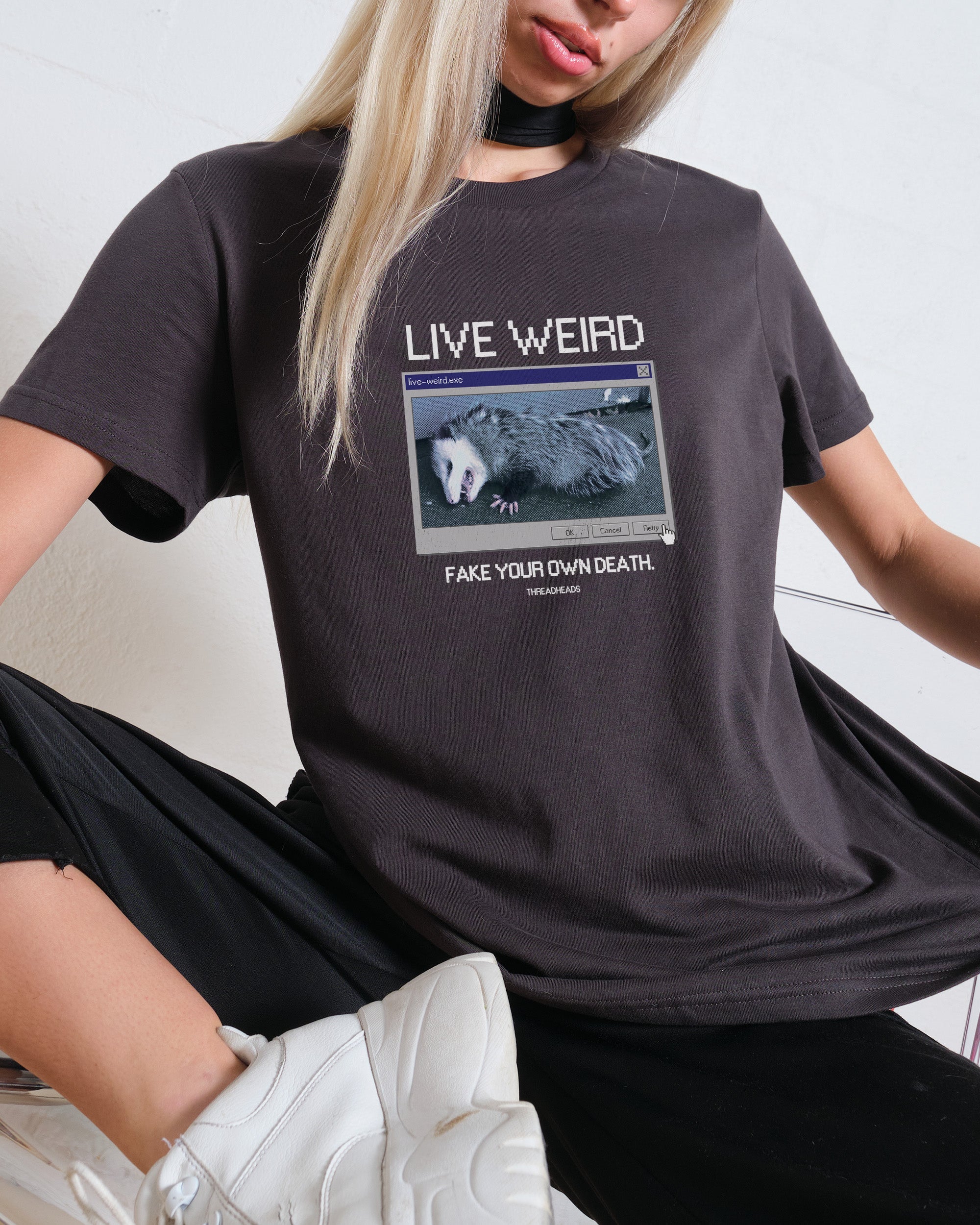 Live Weird, Fake Your Own Death T-Shirt