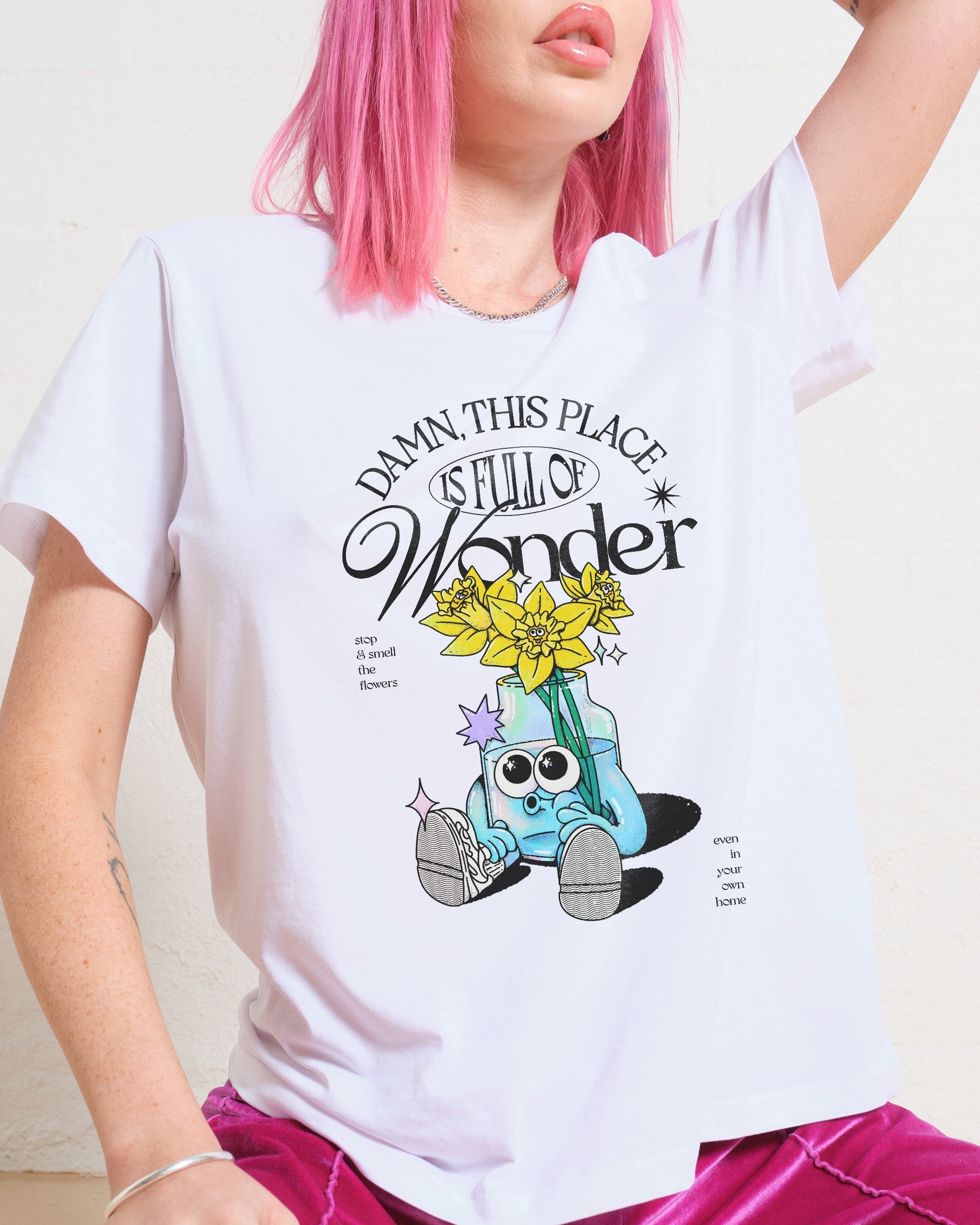 Damn This Place is Full of Wonder T-Shirt