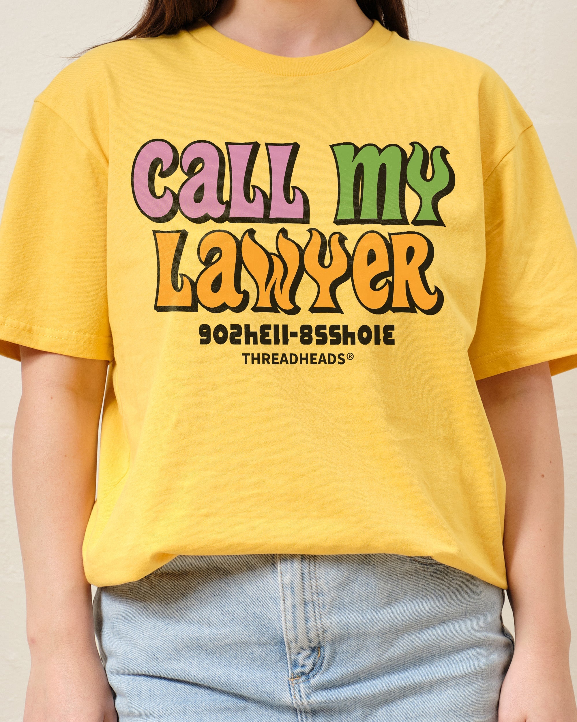 Call My Lawyer T-Shirt