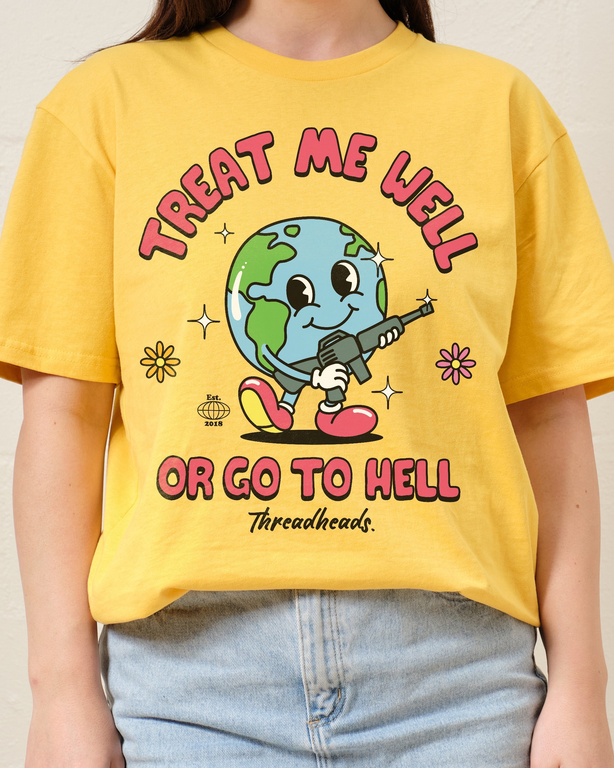 Treat Me Well Or Go To Hell T-Shirt