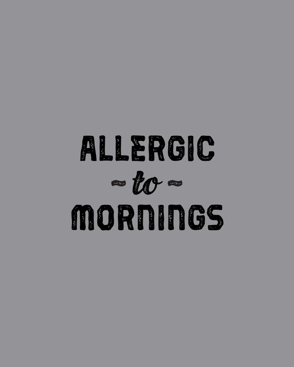 Allergic to Mornings Kids T-Shirt