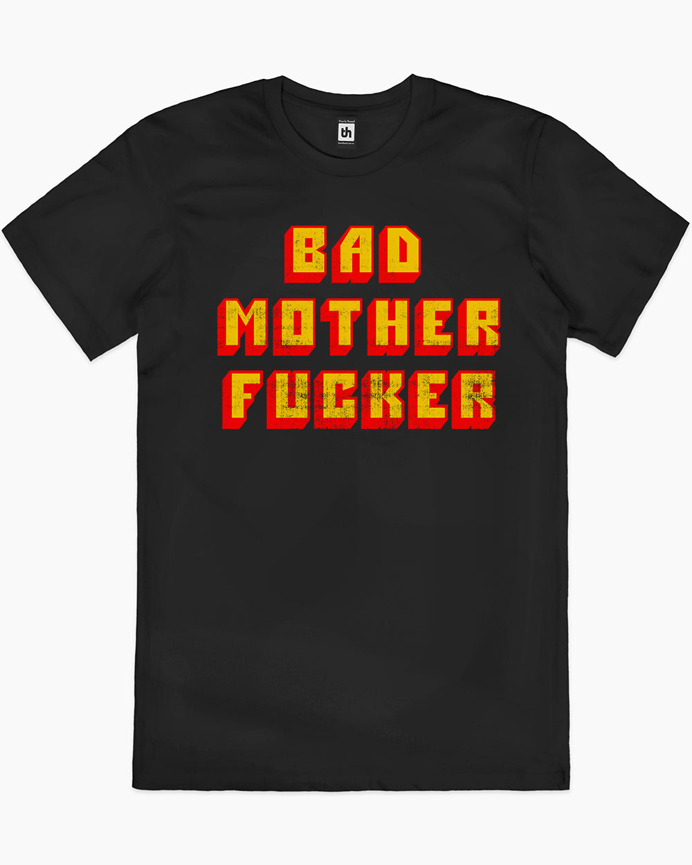 Bad Mother Fucker T-Shirt