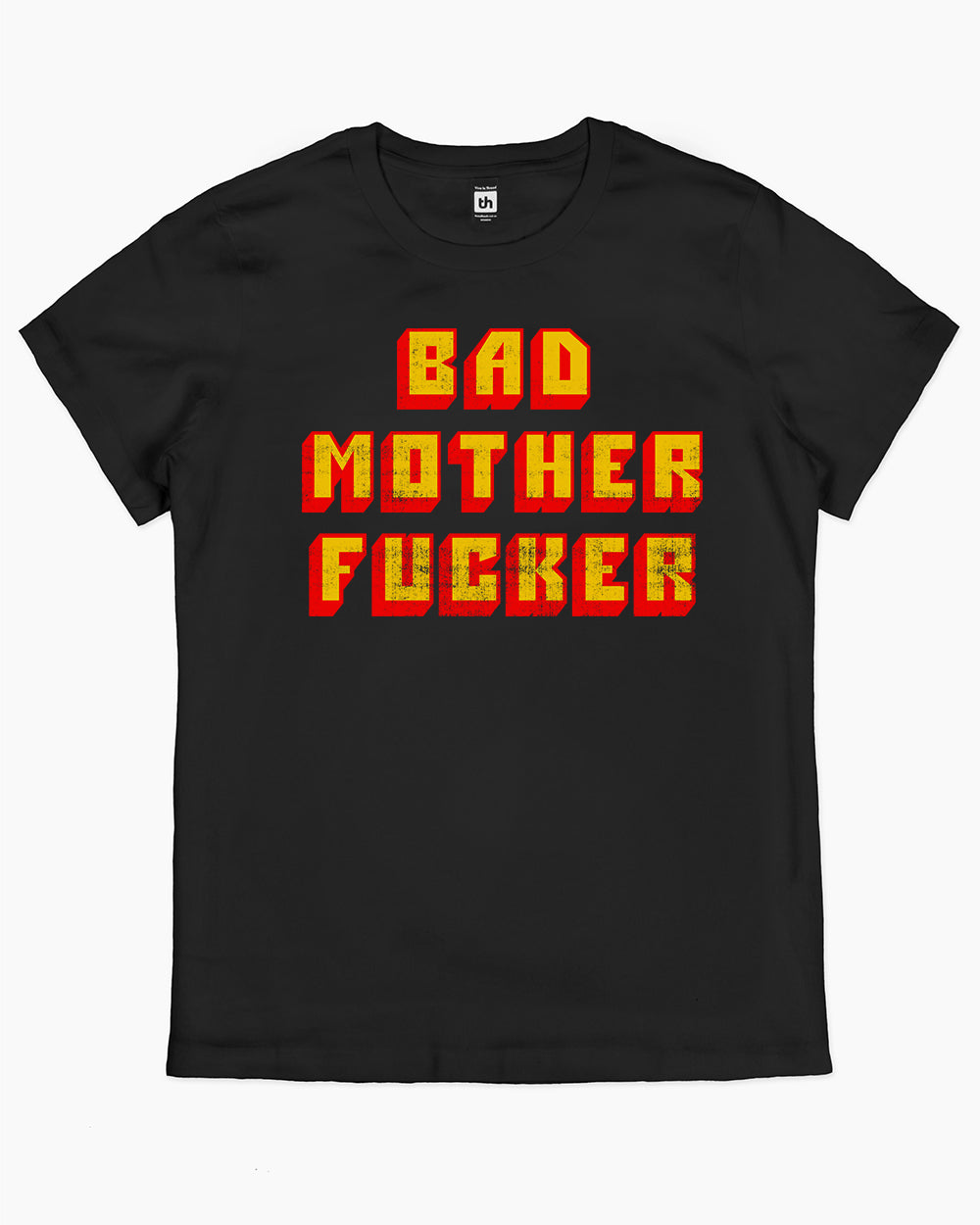 Bad Mother Fucker T-Shirt