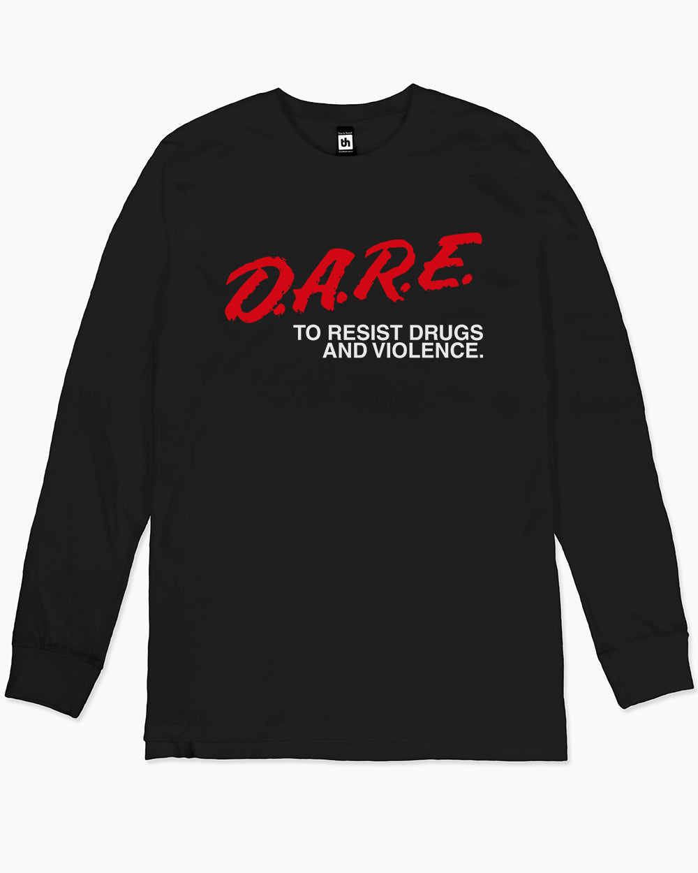 DARE to Resist Drugs and Violence Long Sleeve