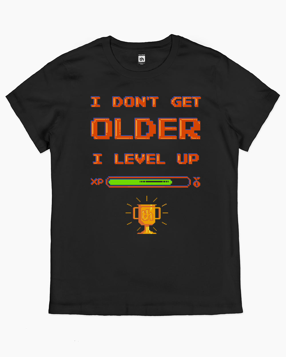 I Don't Get Older I Level Up T-Shirt