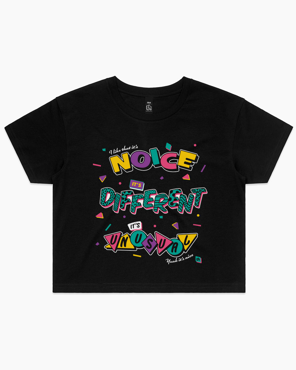 It's Noice It's Different It's Unusual Crop Tee