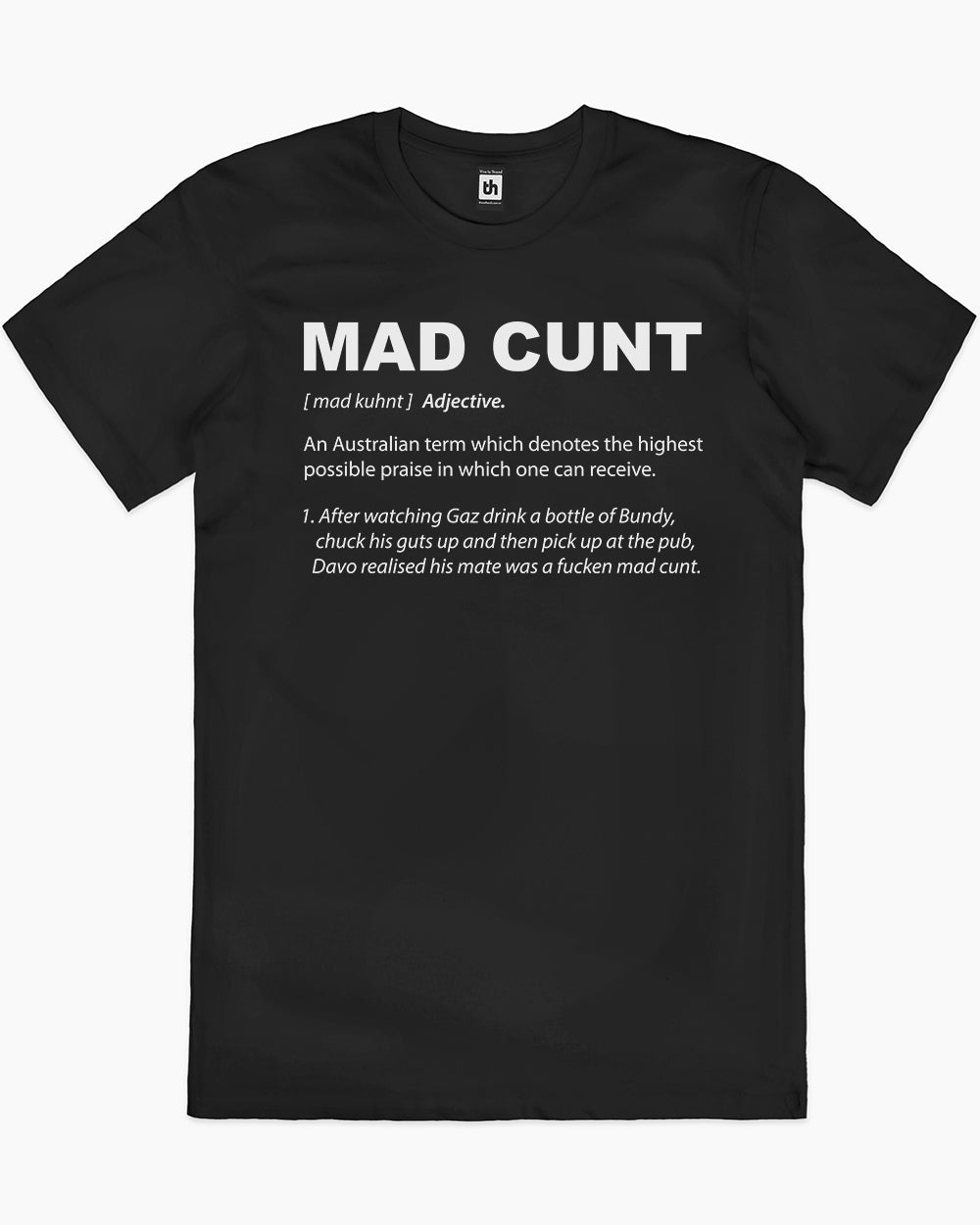 Mad Cunt T-Shirt