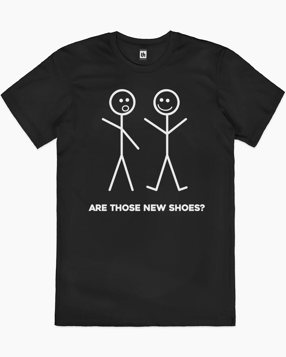 Are Those New Shoes? T-Shirt