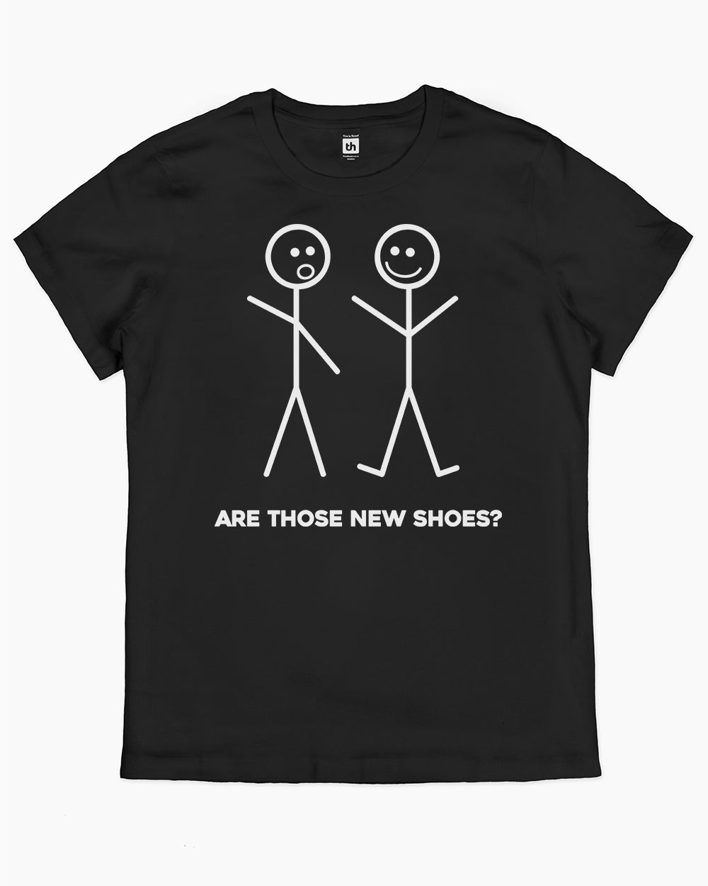 Are Those New Shoes? T-Shirt