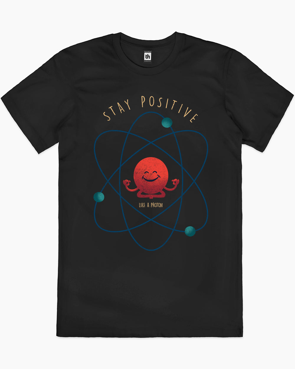 Stay Positive - Atom T-Shirt